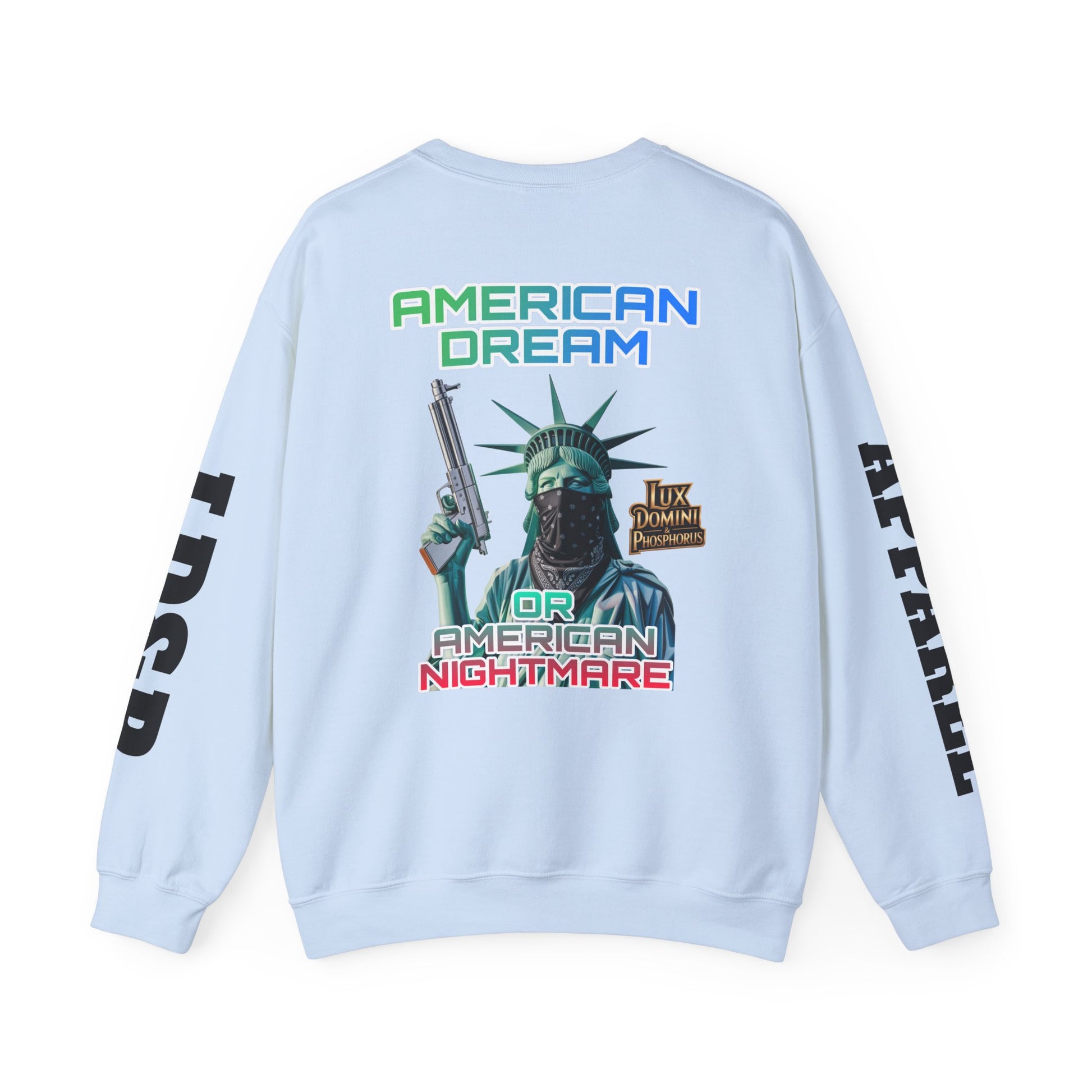 Sweatshirt - American Dream or Nightmare LD&P Apparel Design