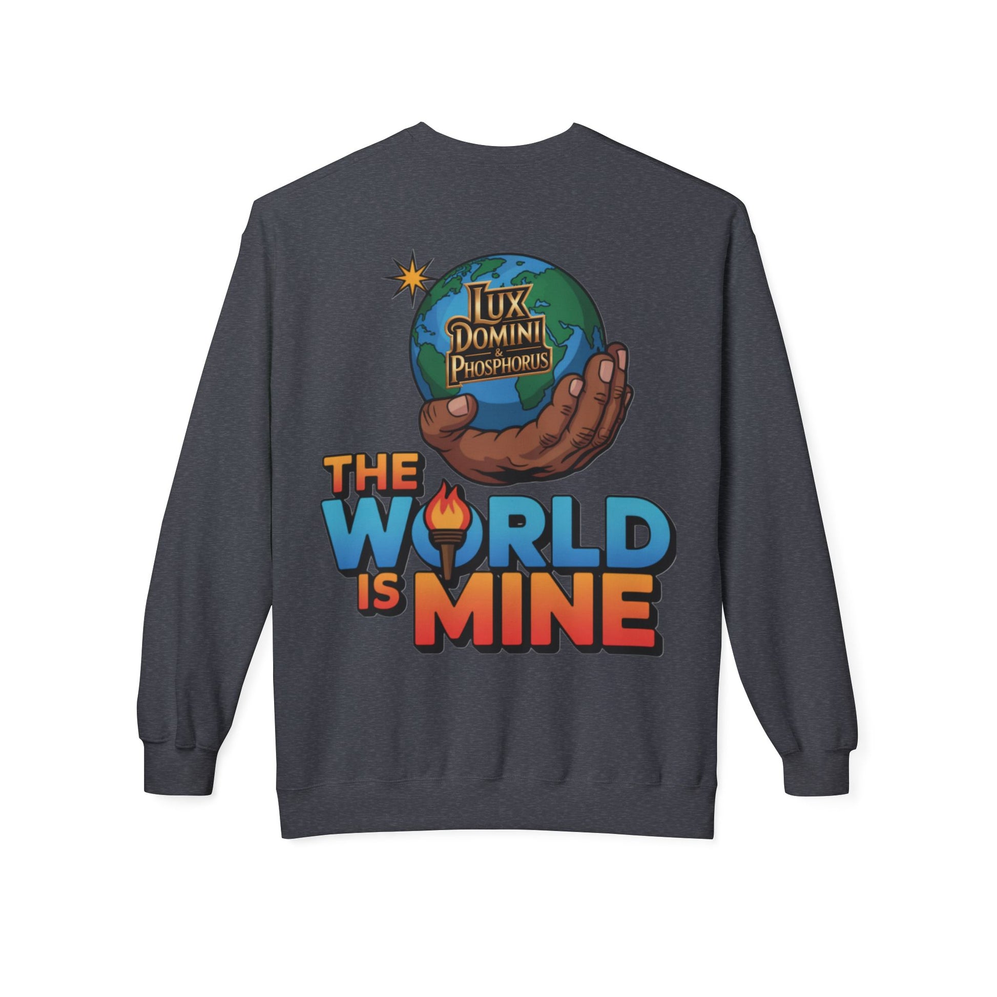 "The World Is Mine"  Design 2 Crewneck Sweatshirt