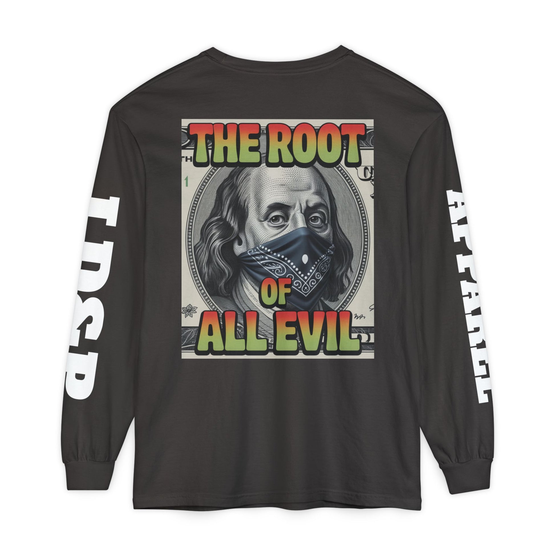 Garment-Dyed Long Sleeve T-Shirt The Root of Evil