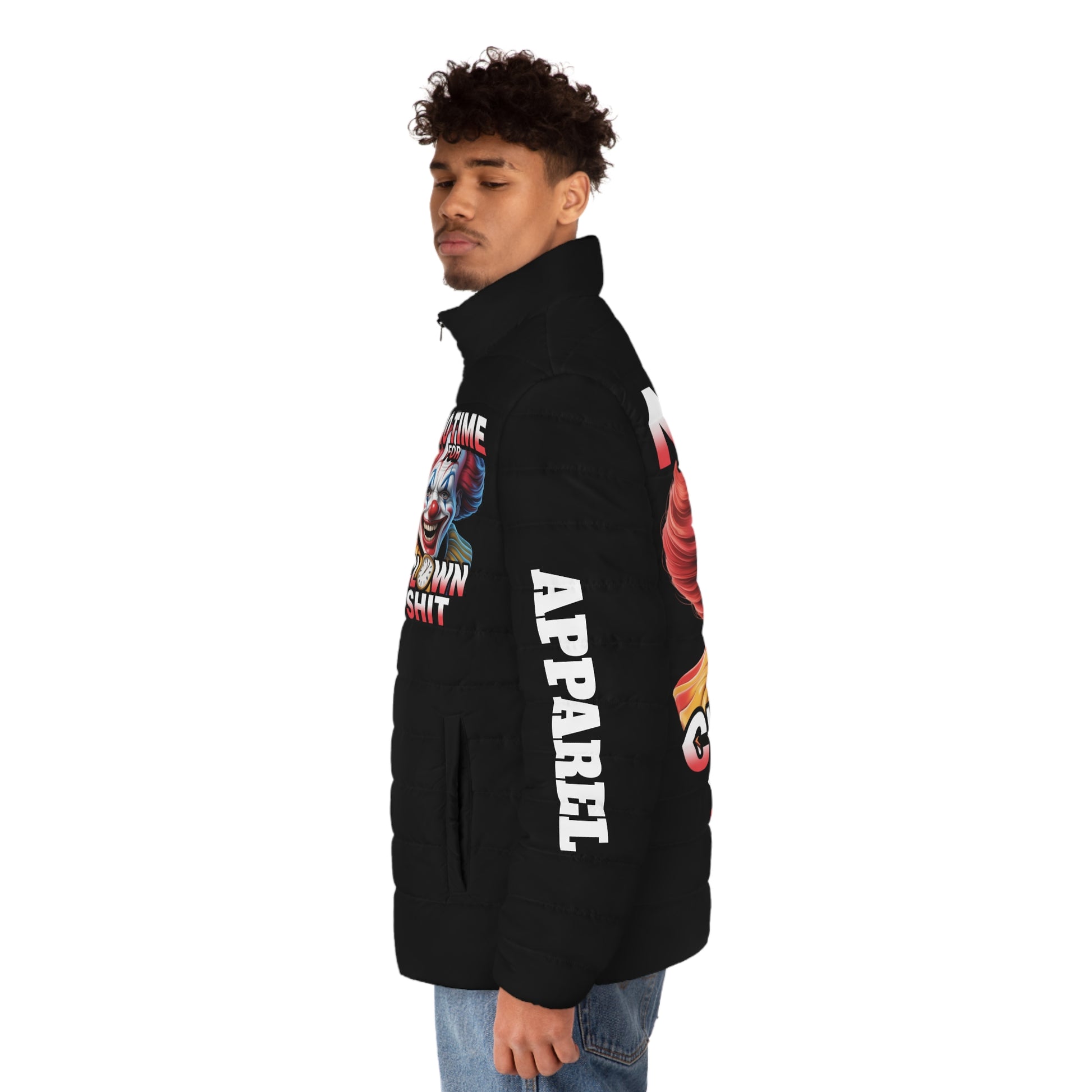Puffer Jacket - No Time For Clown Shit LD&P Apparel Design