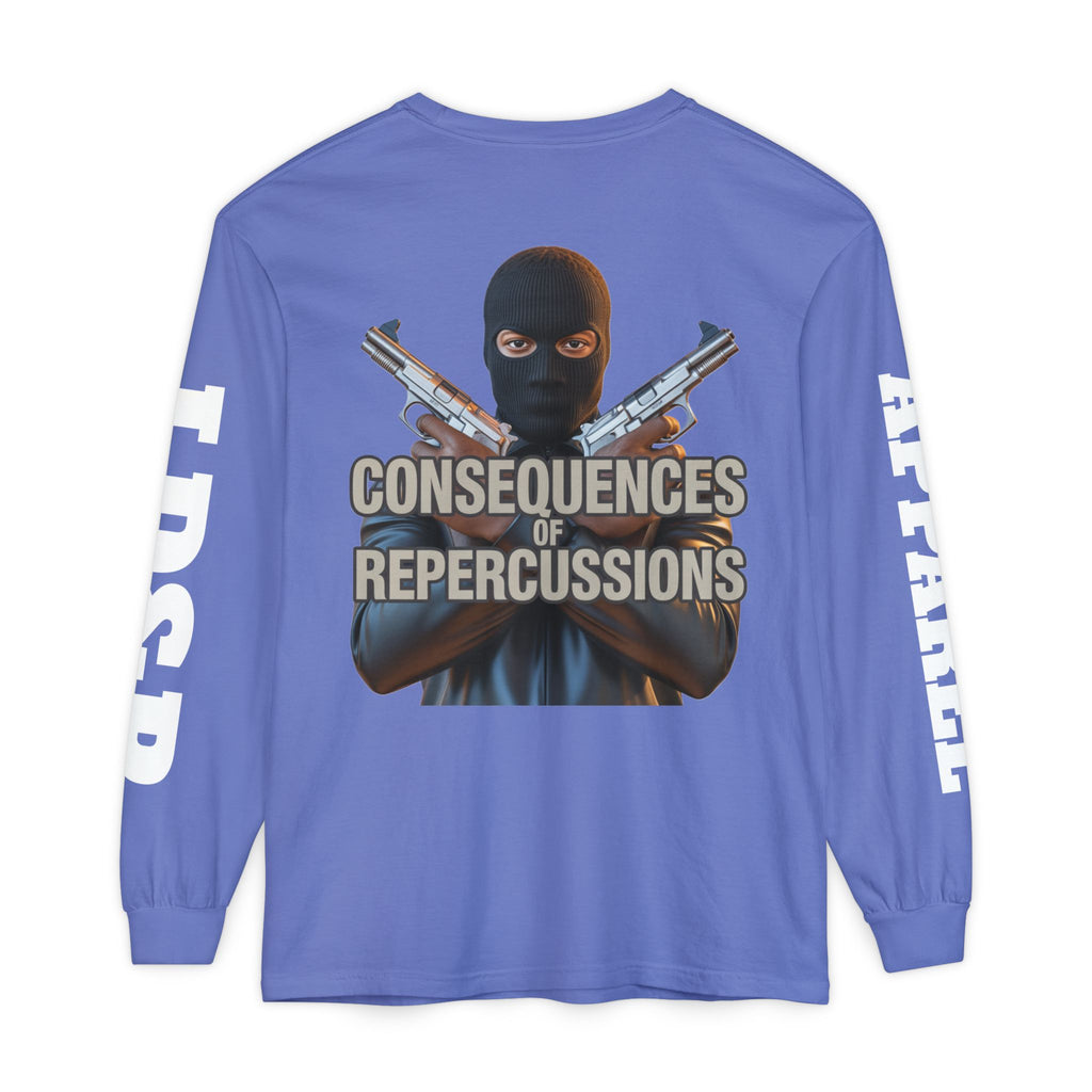 Long Sleeve T-Shirt Consciousness of Repercussions