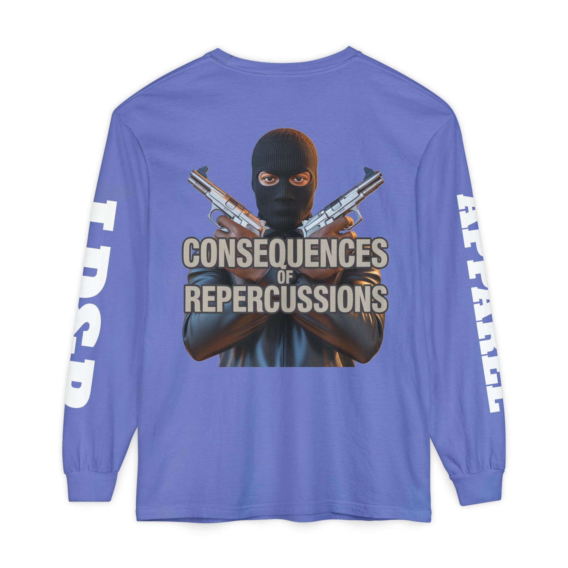 Long Sleeve T-Shirt Consciousness of Repercussions