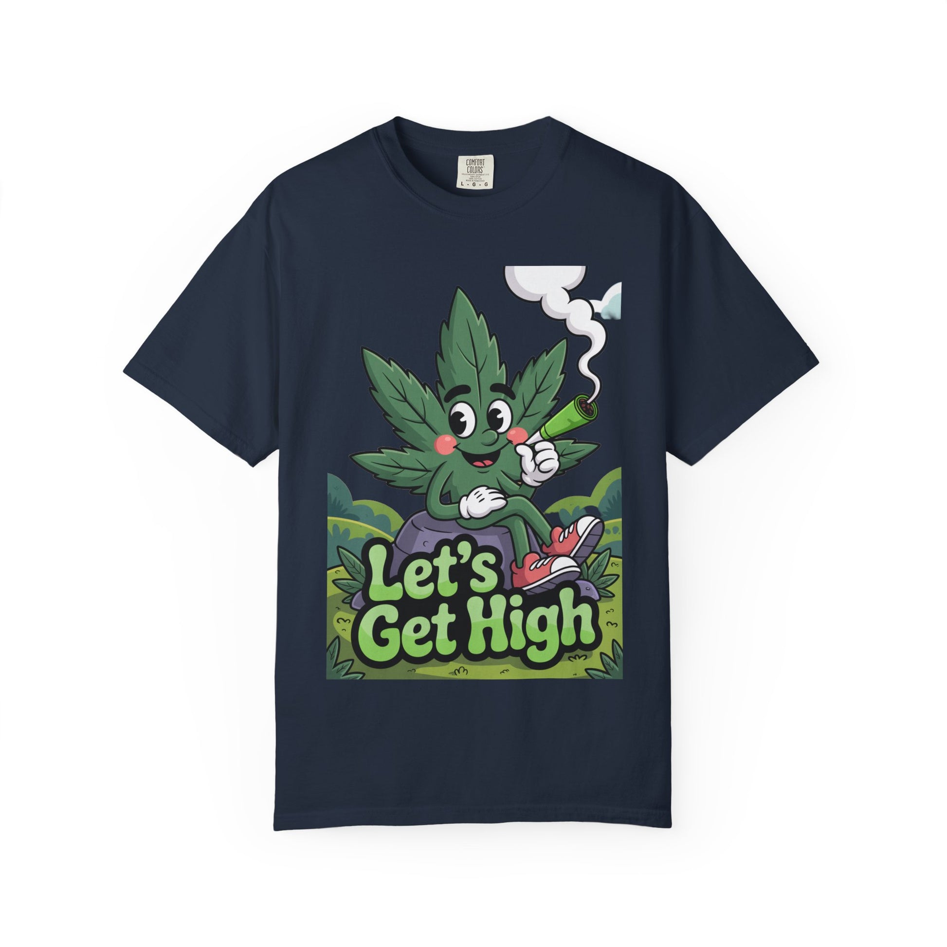 Garment-Dyed T-shirt Let's Get High Unisex Tee