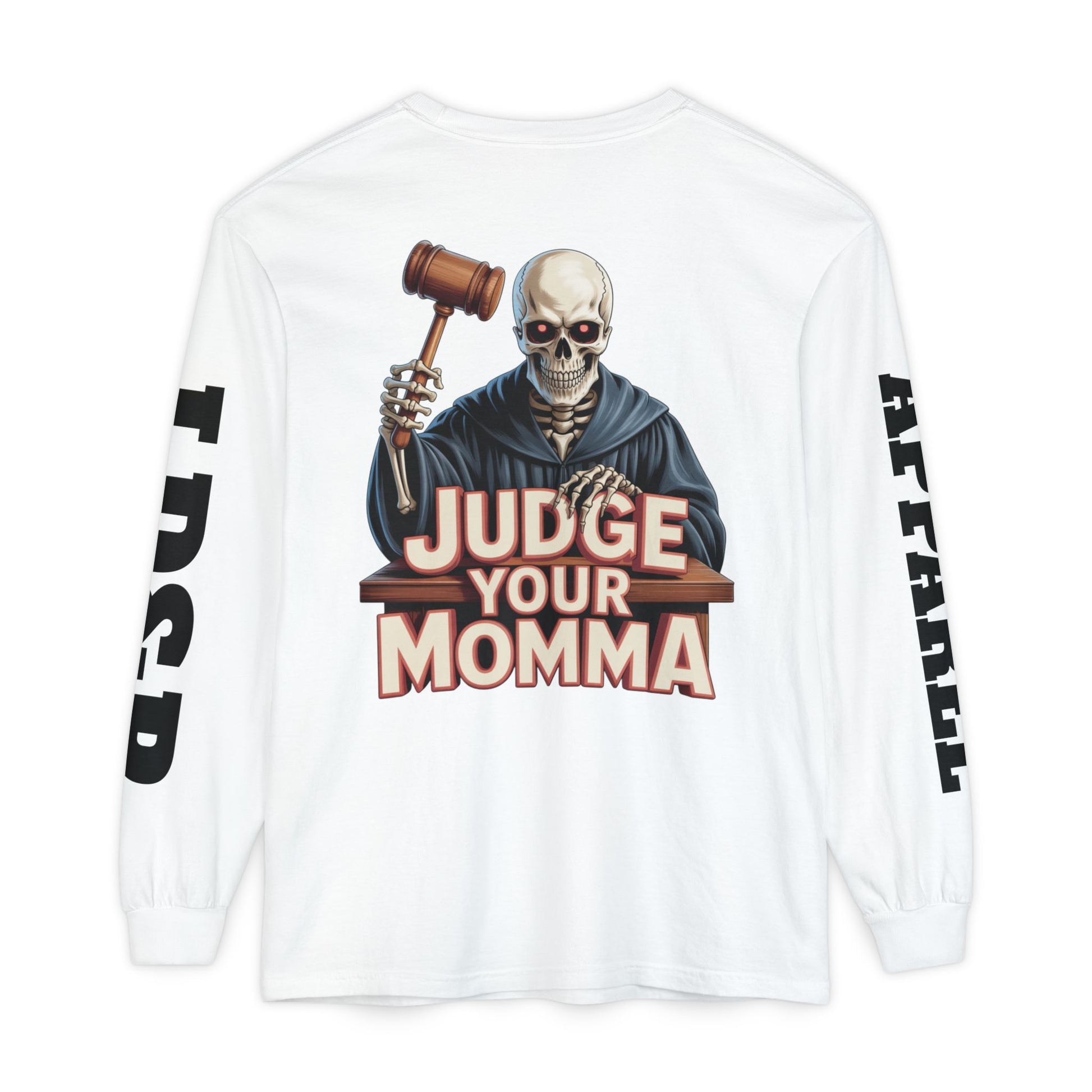 Judge Your Momma Long Sleeve T-Shirt