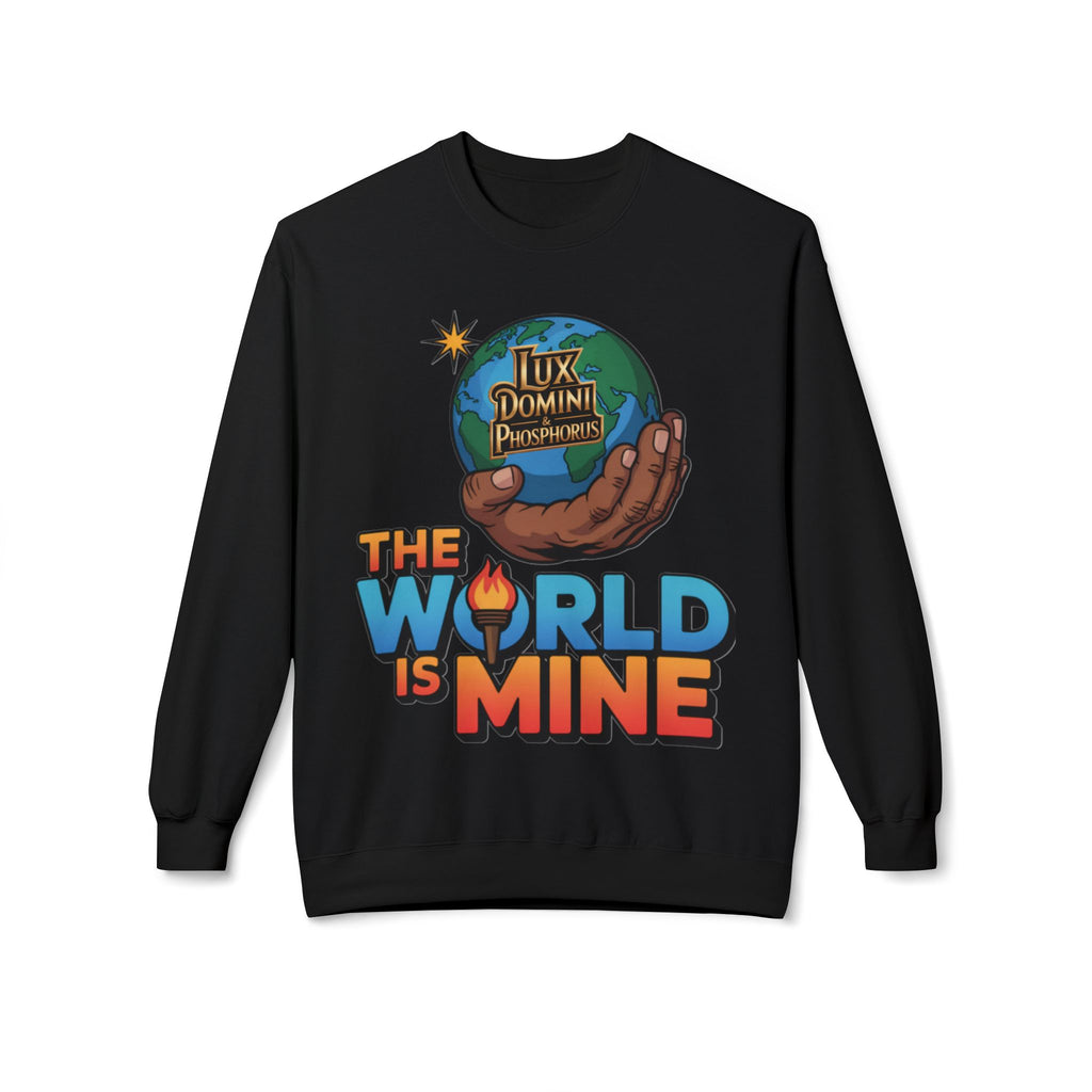 "The World Is Mine"  Design 2 Crewneck Sweatshirt
