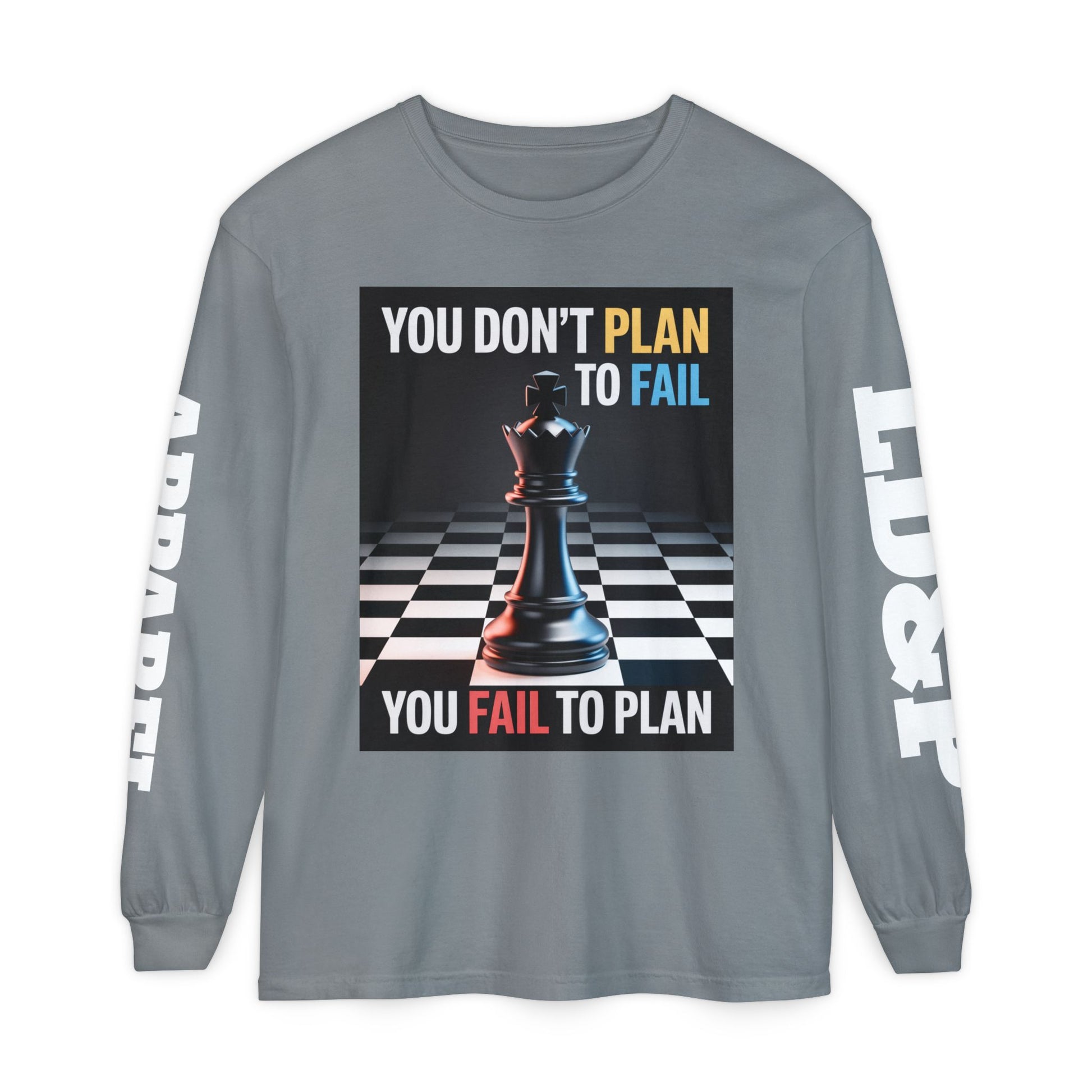 You Don't PlanTo Fail' Long Sleeve T-Shirt