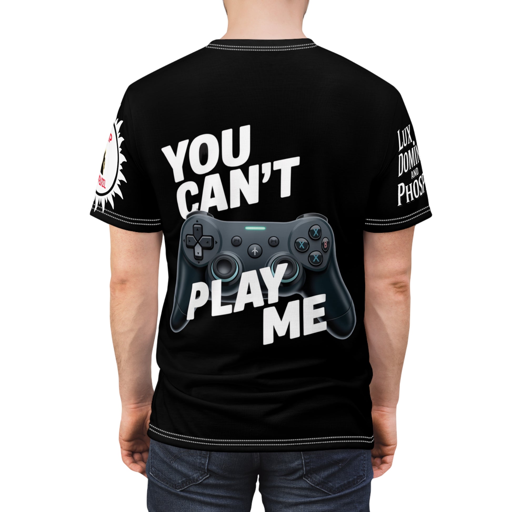 You Can't Play Me Unisex Tee - Lux Domini and Phosphorus LD&P Apparel Design