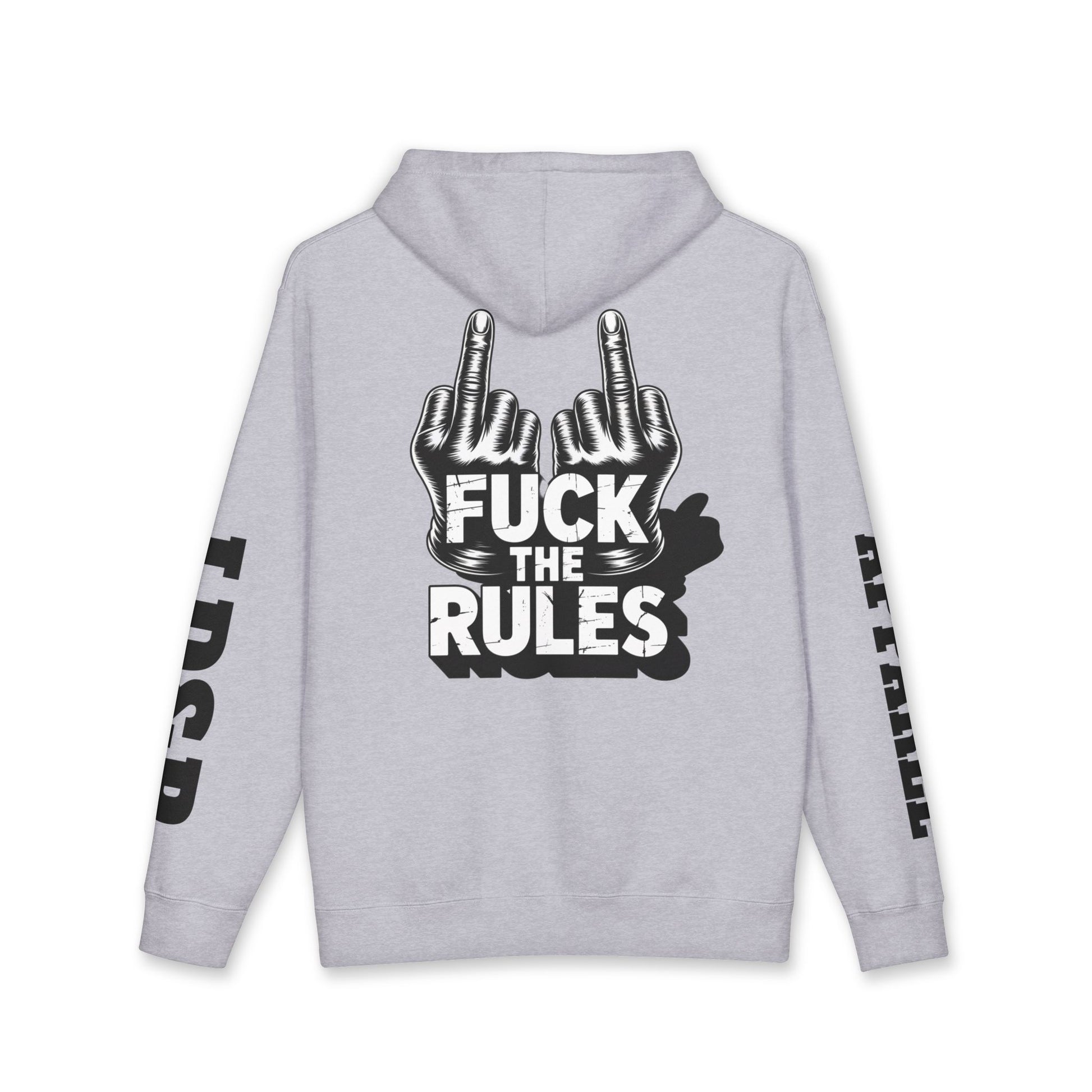 Hooded Sweatshirt - 'Fuck The Rules' Bold Graphic Design