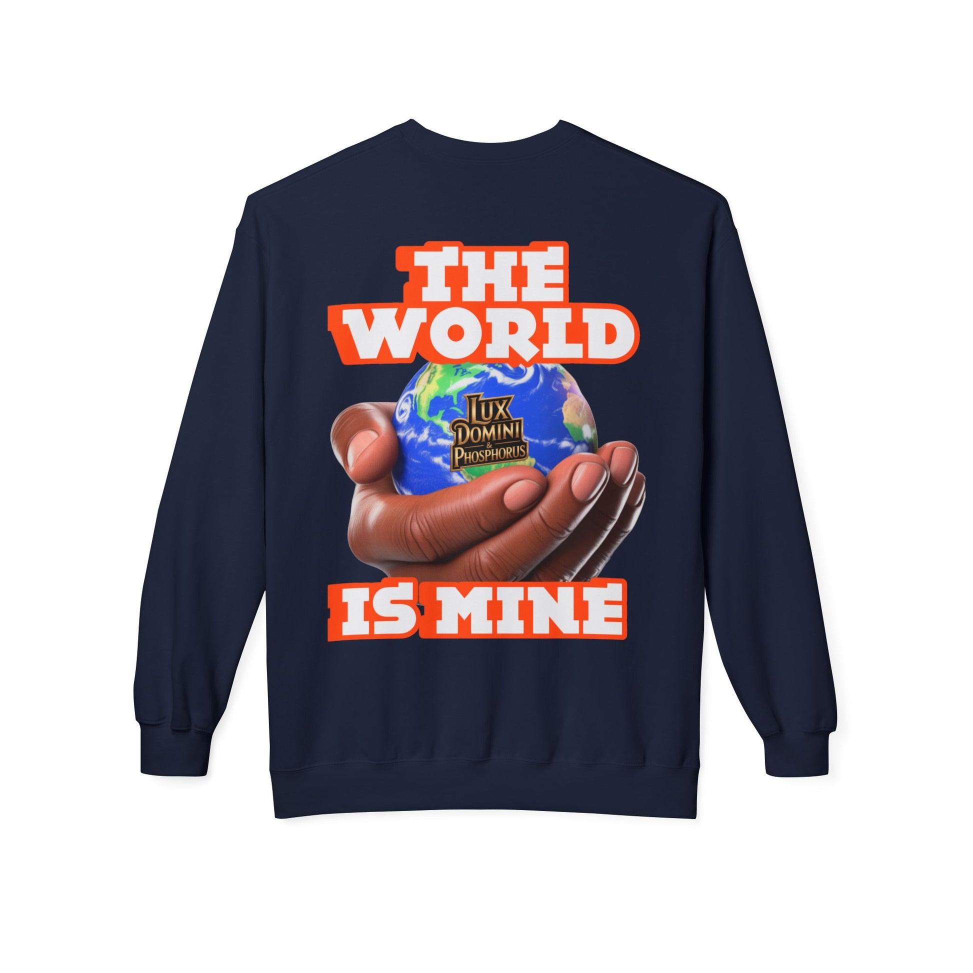 "The World Is Mine" Crewneck Sweatshirt