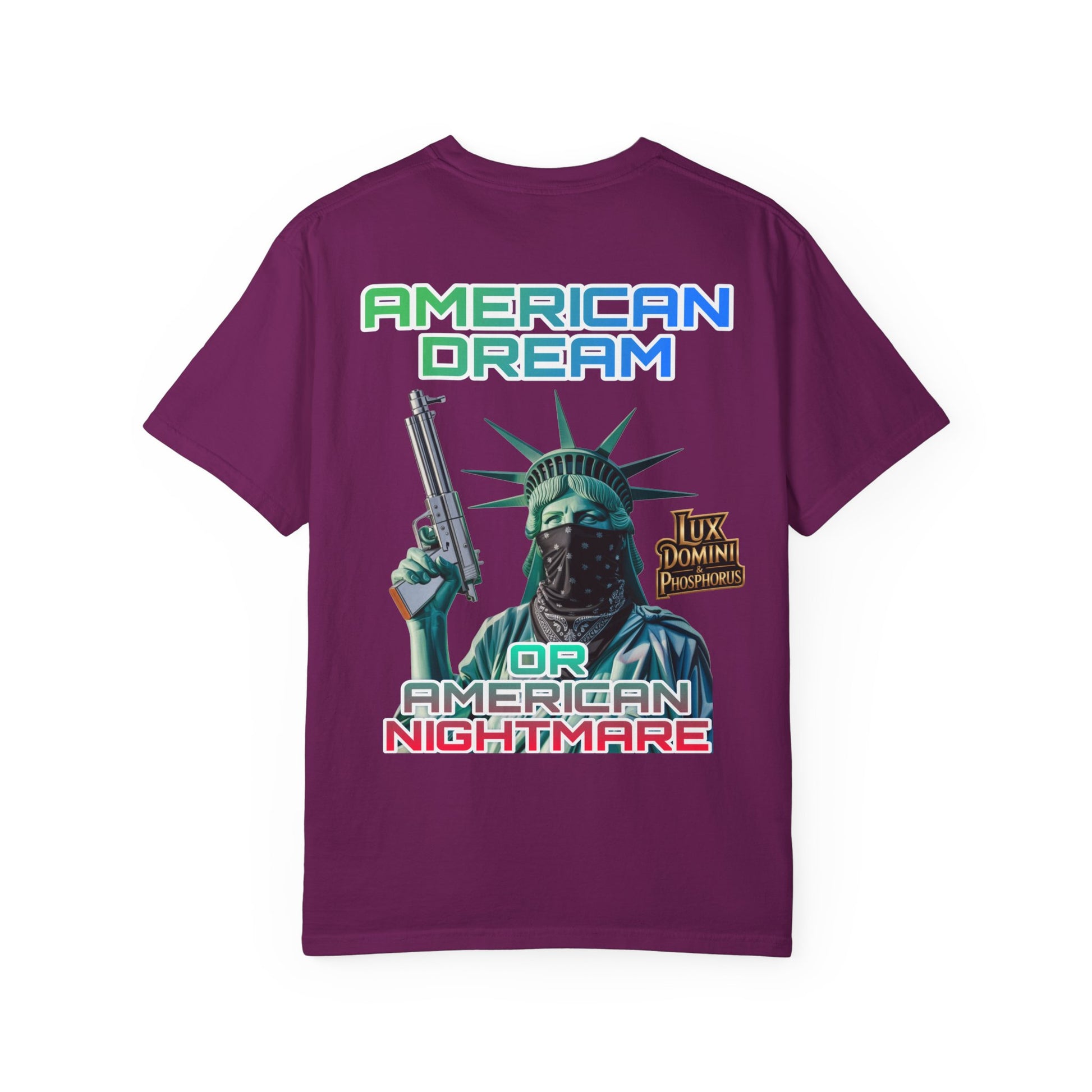 T-shirt American Dream or Nightmare Unisex Garment-Dyed