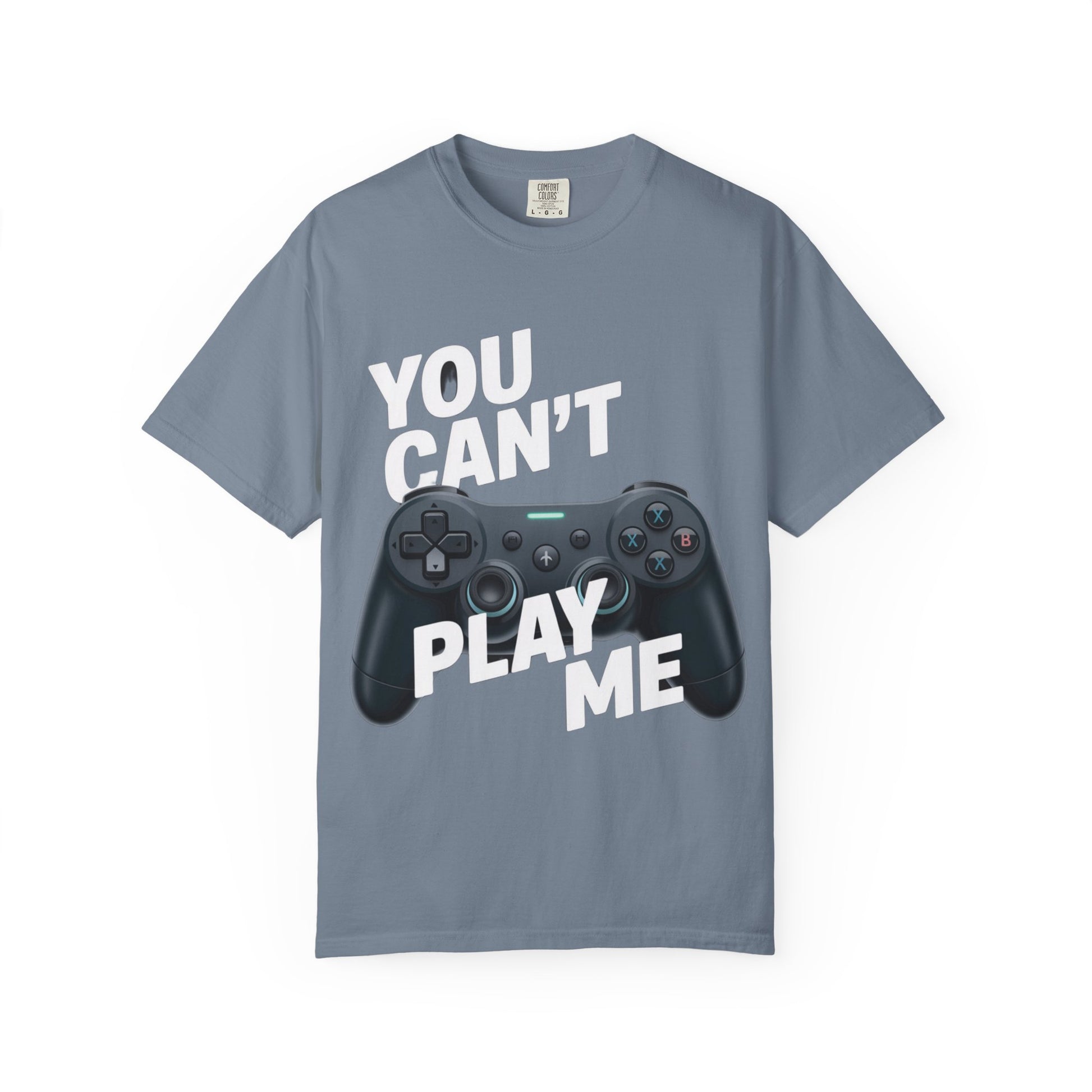 T-Shirt - 'You can't play me' Unisex Garment-Dyed Tee
