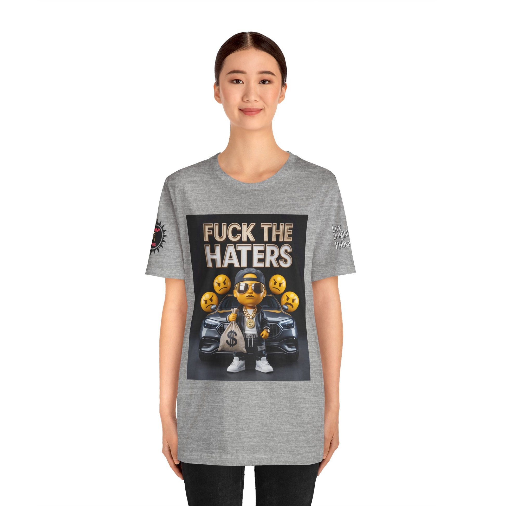 Fuck the Haters Unisex Tee - Bold Graphic Motivational Shirt