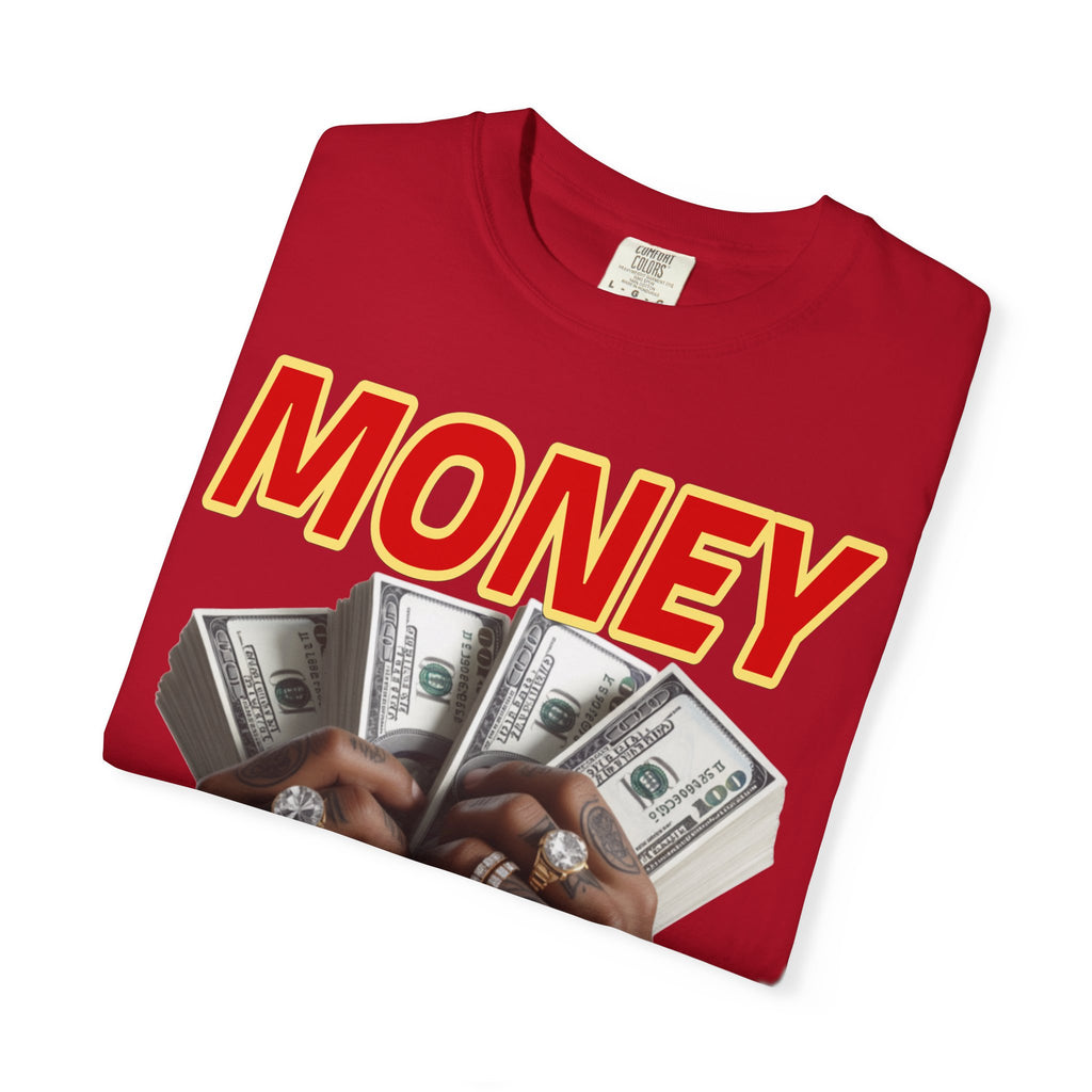 Money Maker T-Shirt - Unisex Garment-Dyed Tee