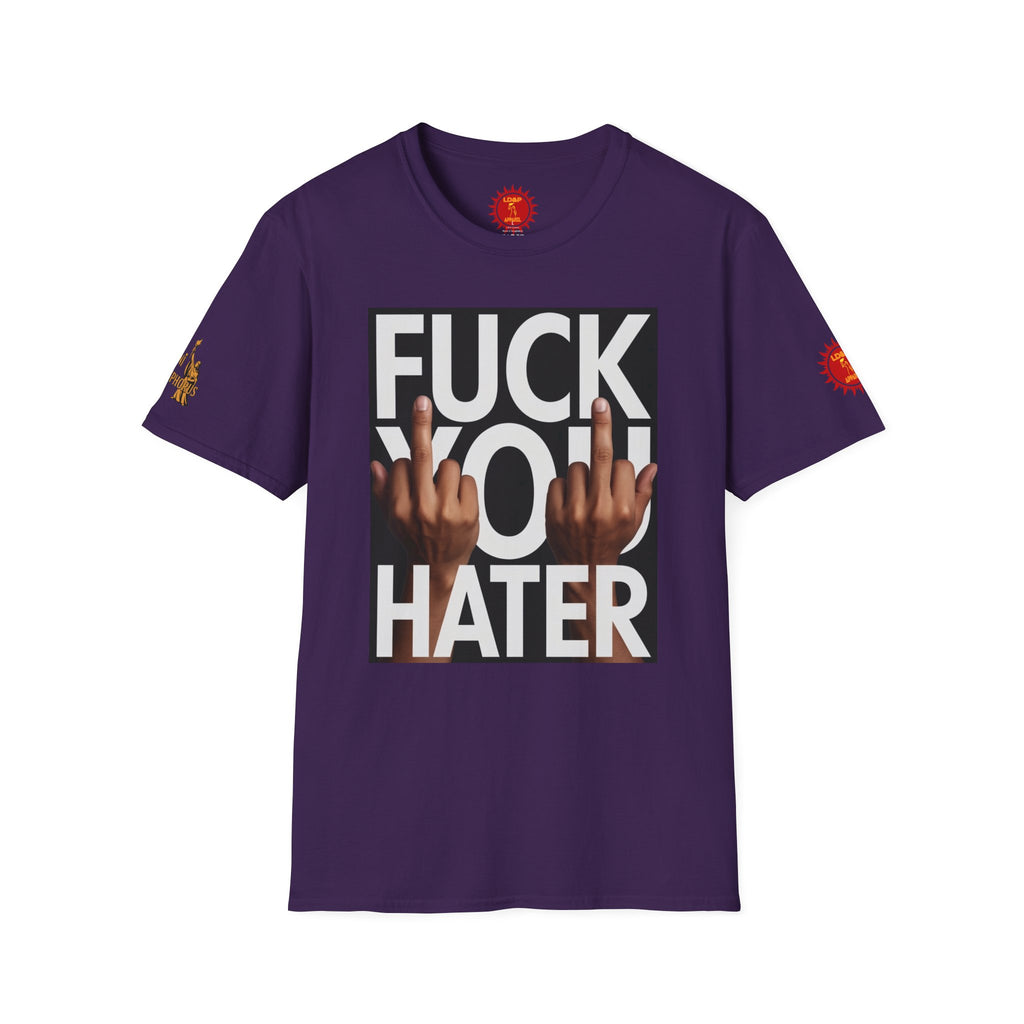 Fuck You Hater  LD&P APPAREL T‑Shirt
