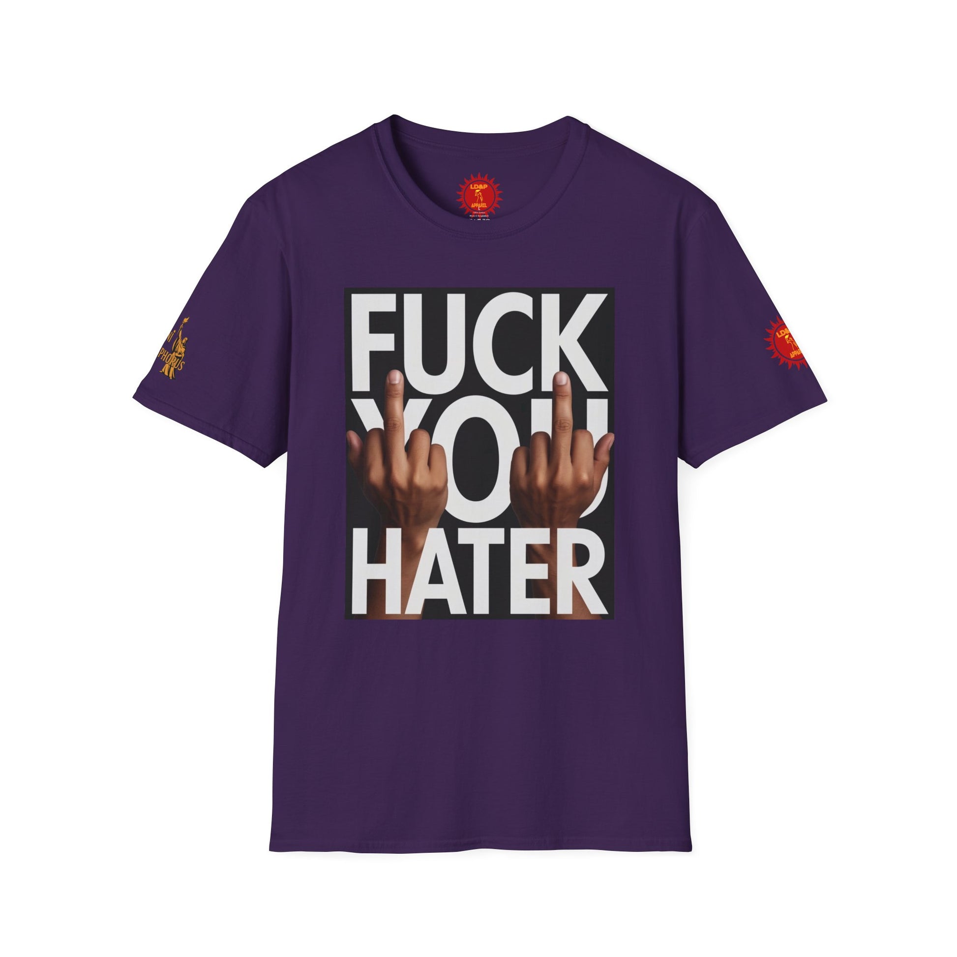 Fuck You Hater  LD&P APPAREL T‑Shirt