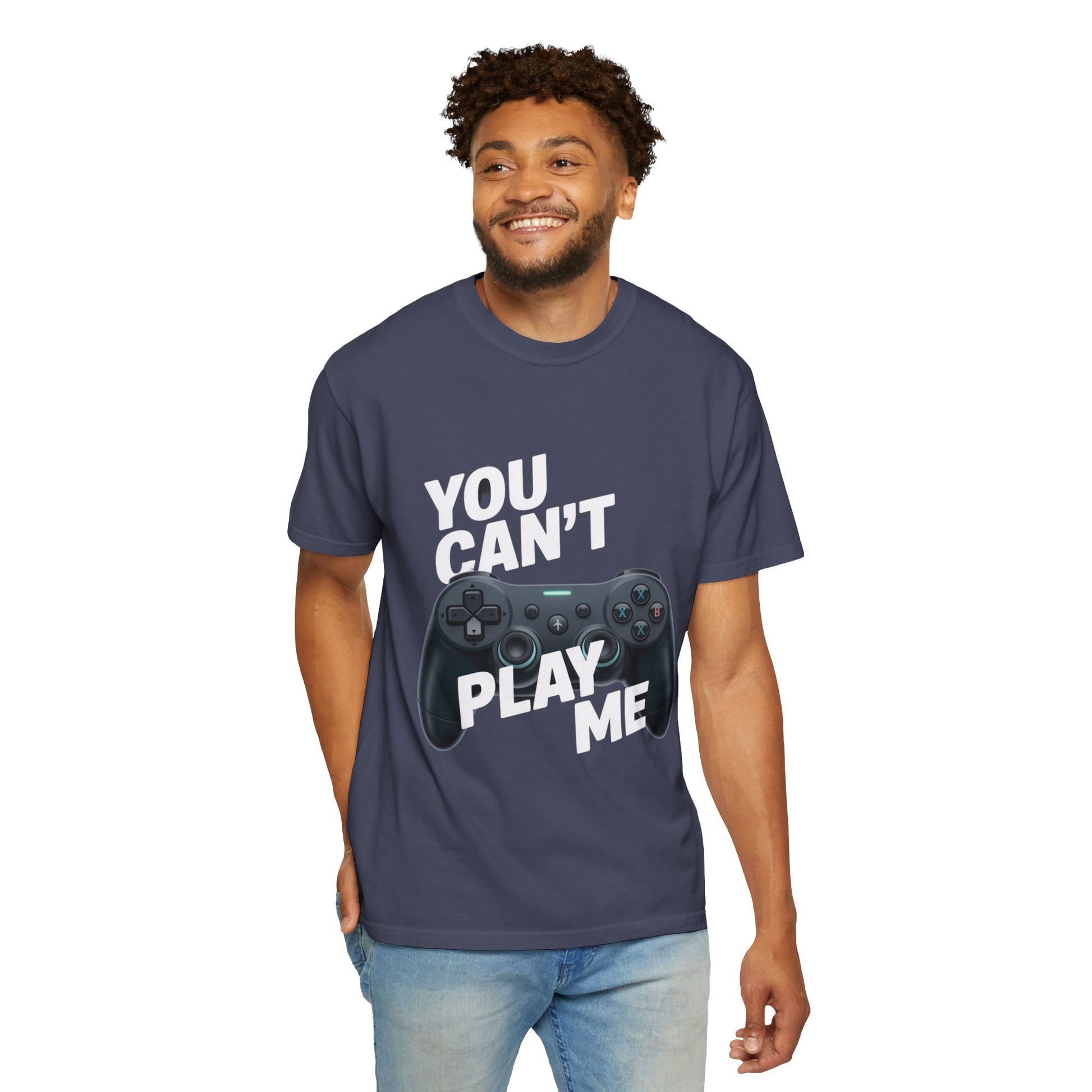 T-Shirt - 'You can't play me' Unisex Garment-Dyed Tee