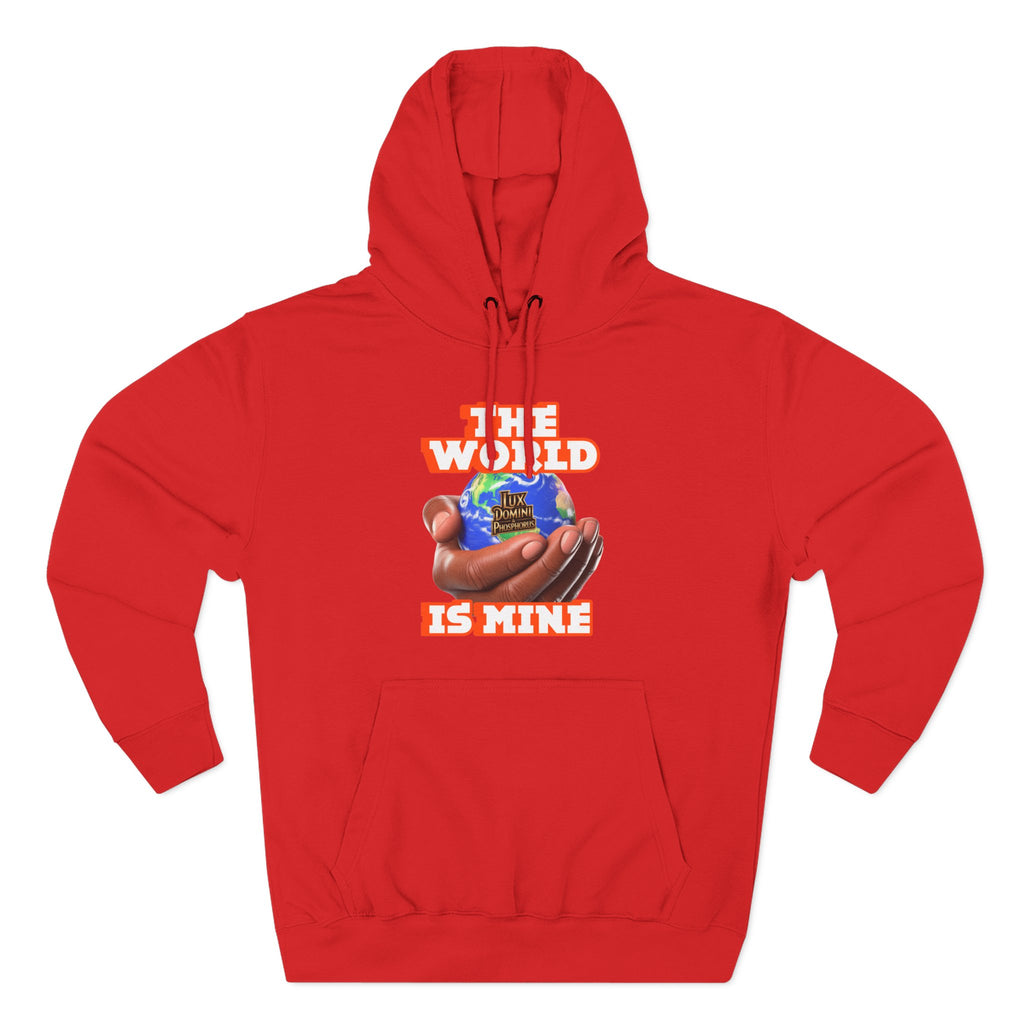 Hoodie - Lux Domini and Phosphorus The World Is Mine Design