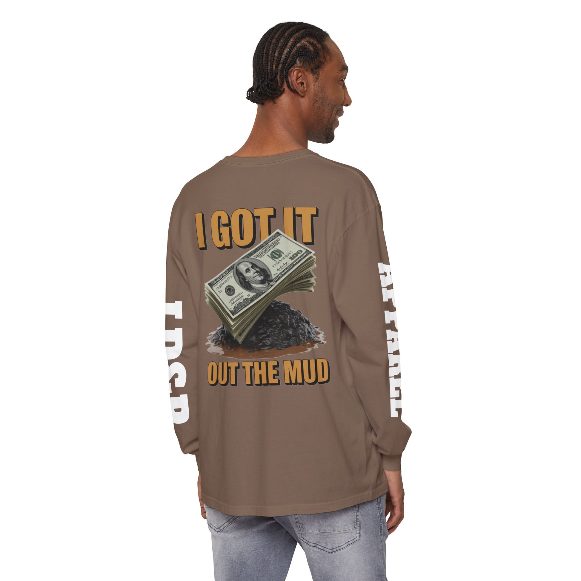 I Got It Out The Mud Long Sleeve T-Shirt LD&P APPAREL DESIGN