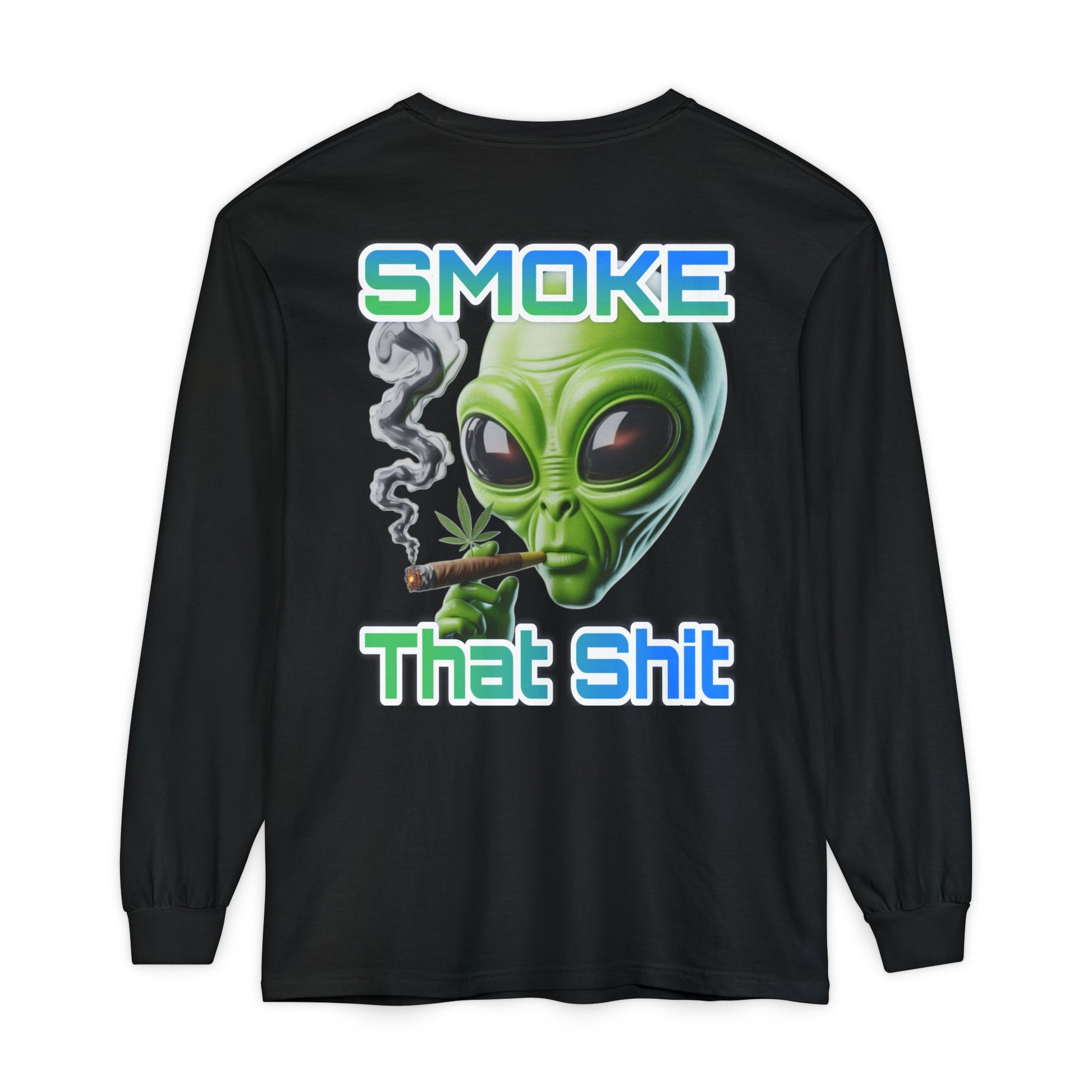 Smoke that Unisex Long Sleeve T-Shirt