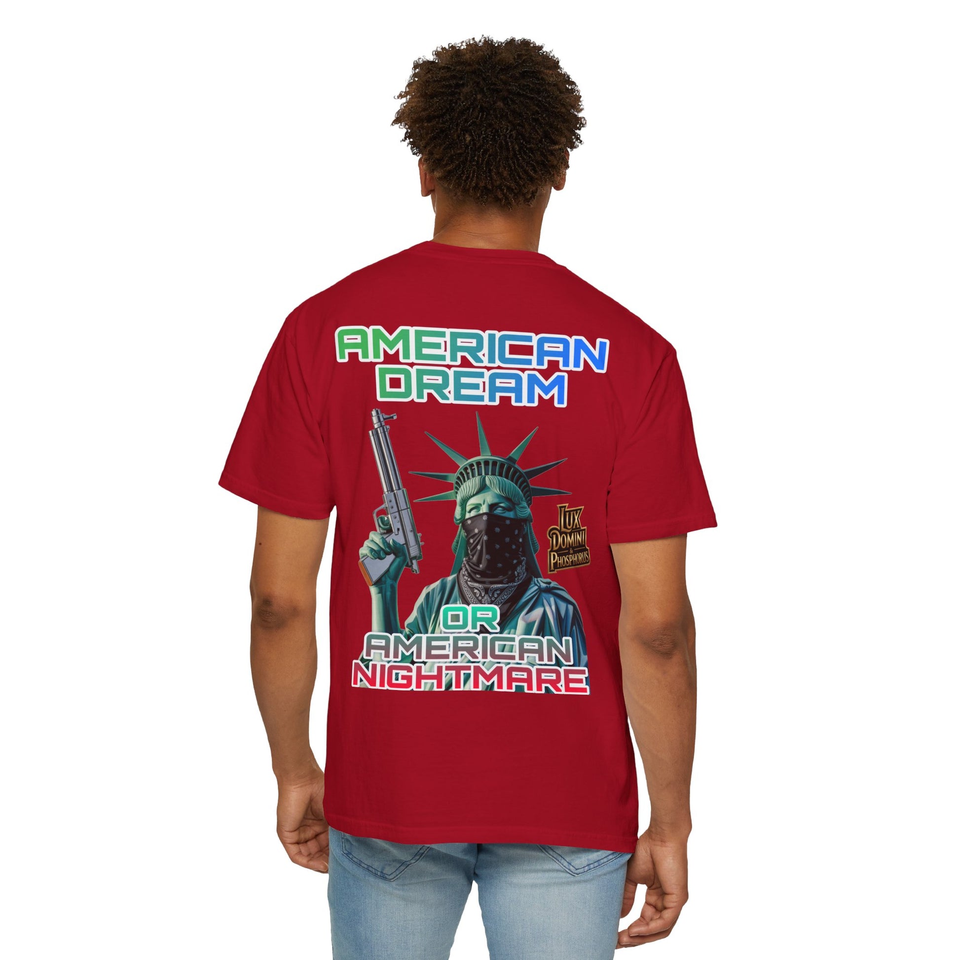 T-shirt American Dream or Nightmare Unisex Garment-Dyed