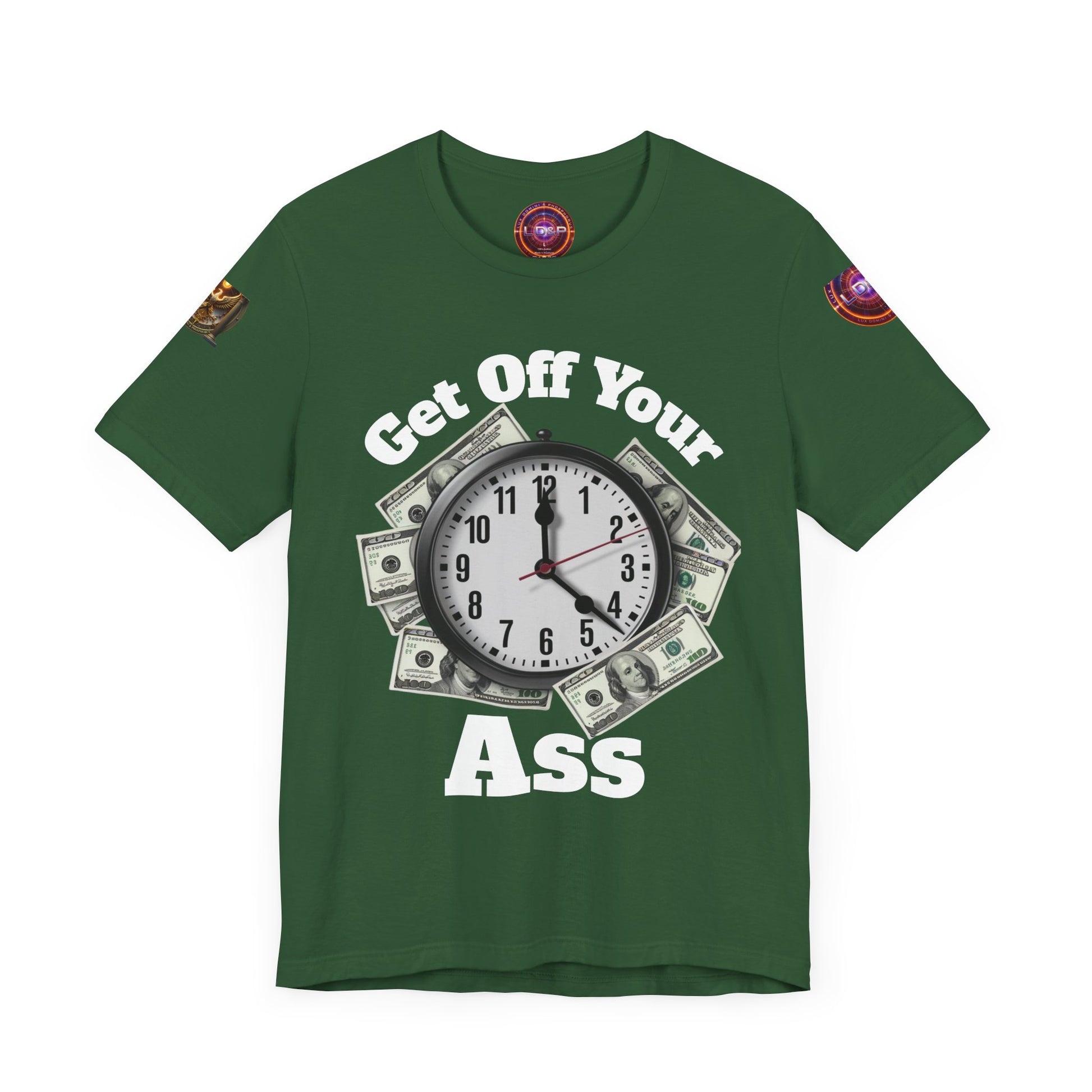 Motivational Unisex Tee - 'Get Off Your Ass'