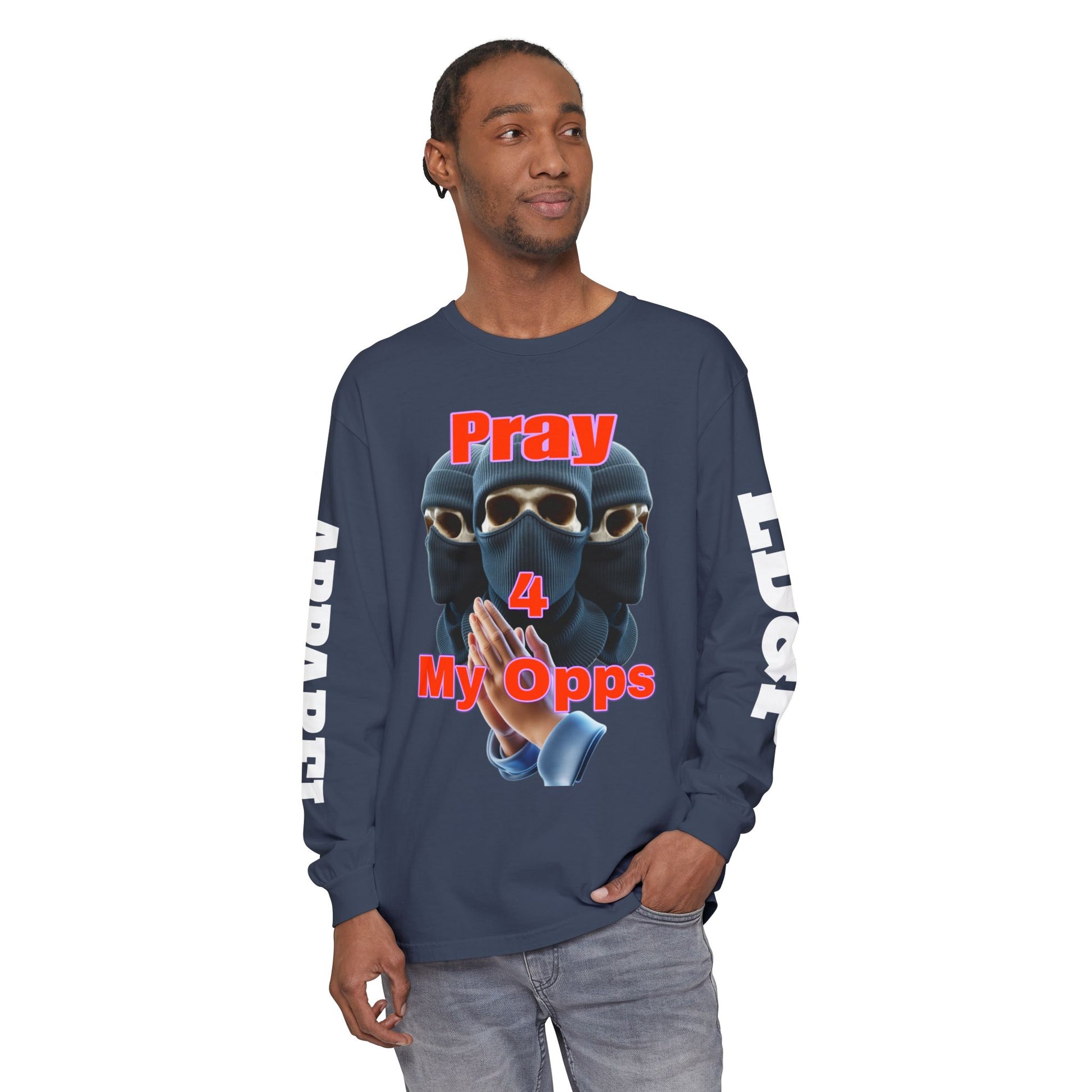 Pray 4 My Opps Long Sleeve T-Shirt - Bad Temper Design