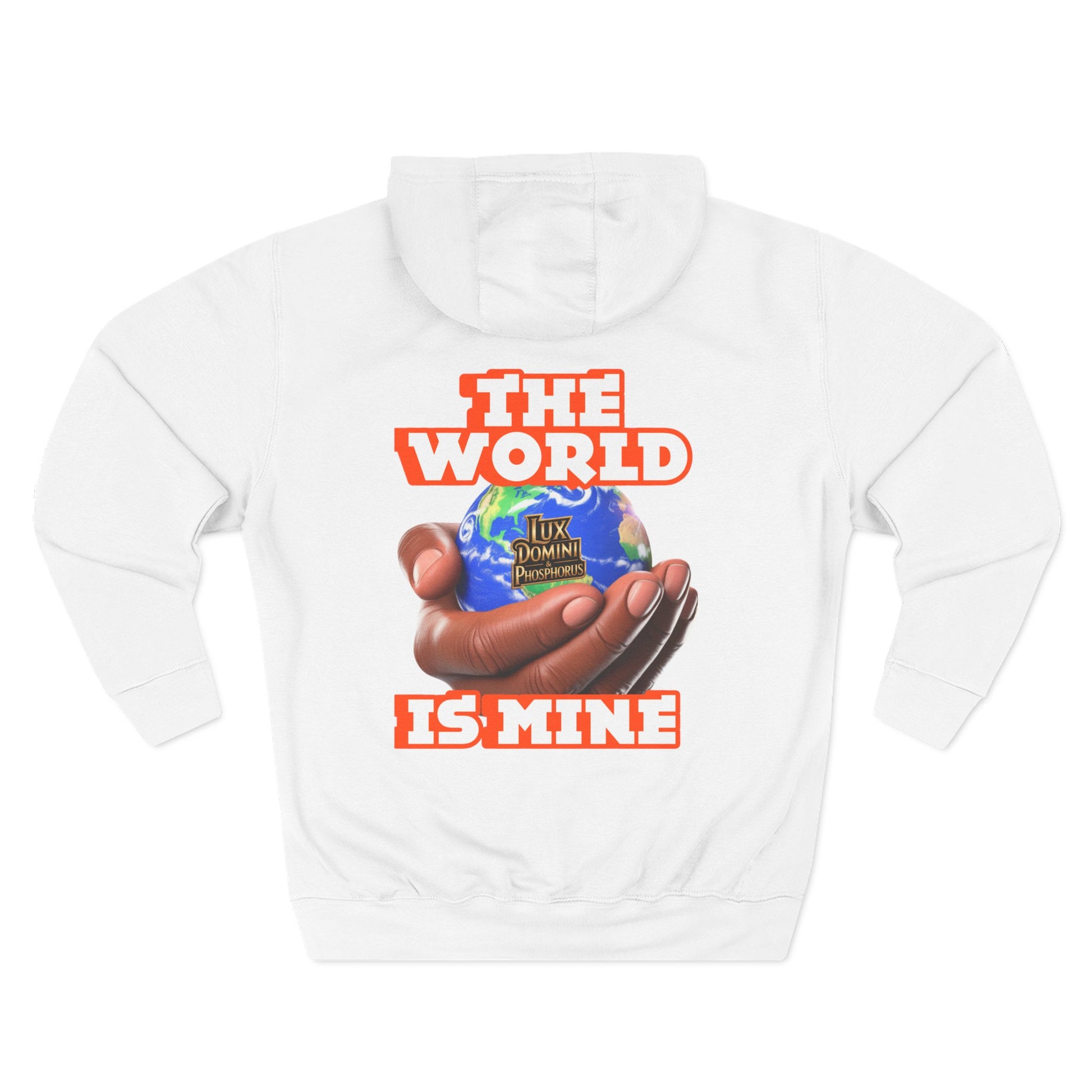 Hoodie - Lux Domini and Phosphorus The World Is Mine Design