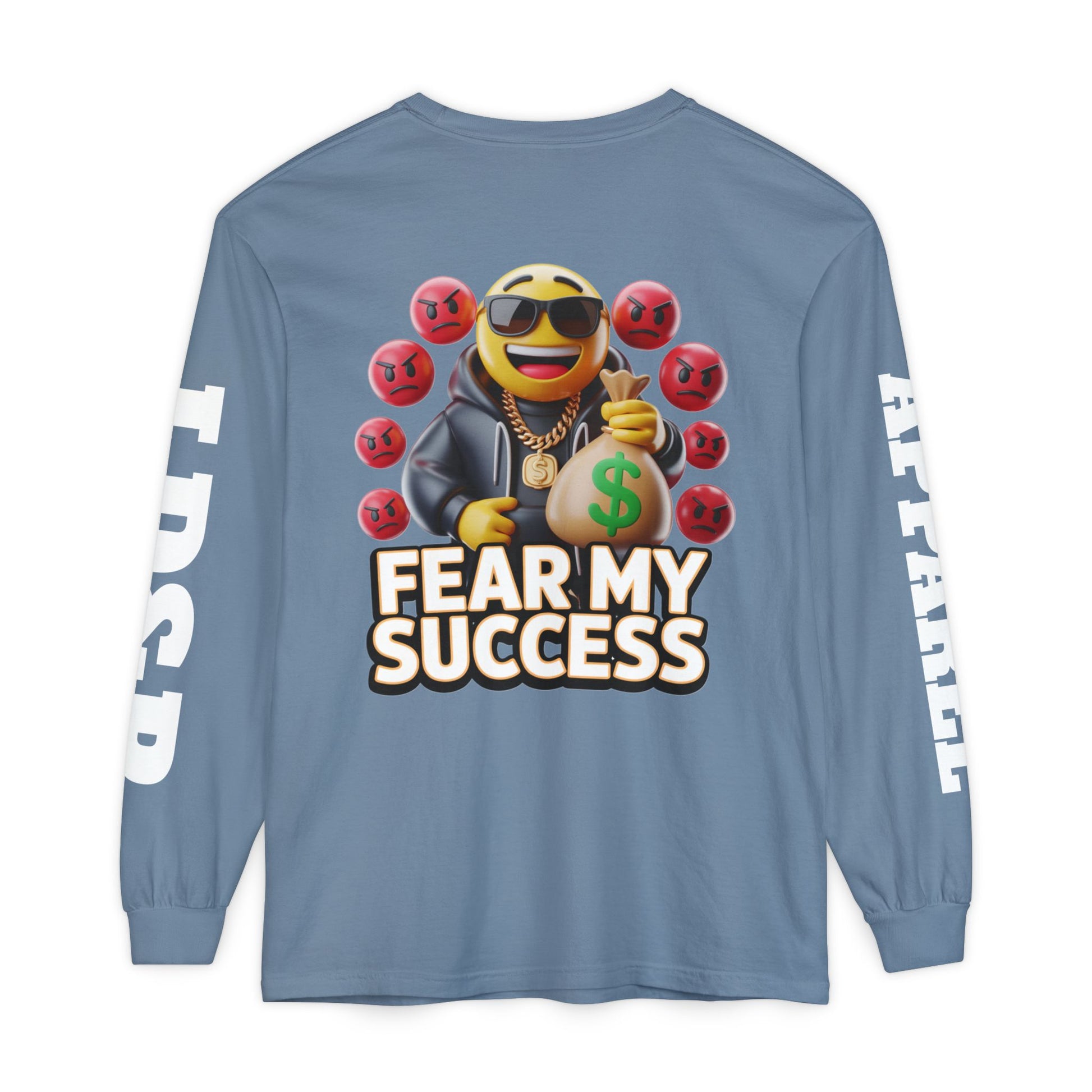Fear My Success Long Sleeve T-Shirt