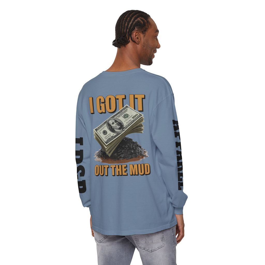I Got It Out The Mud Long Sleeve T-Shirt LD&P APPAREL DESIGN