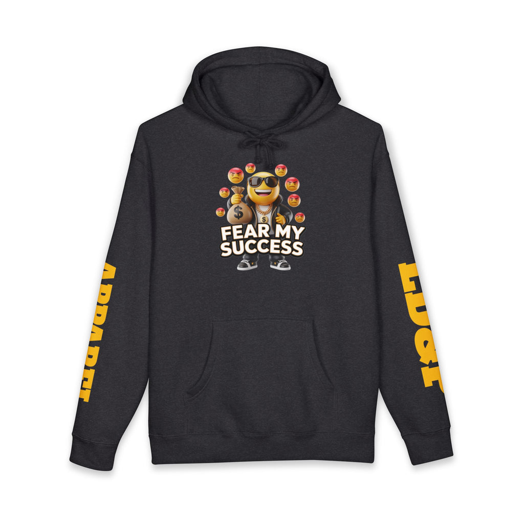Fear My Success Unisex Hoodie - LD&P Apparel Design