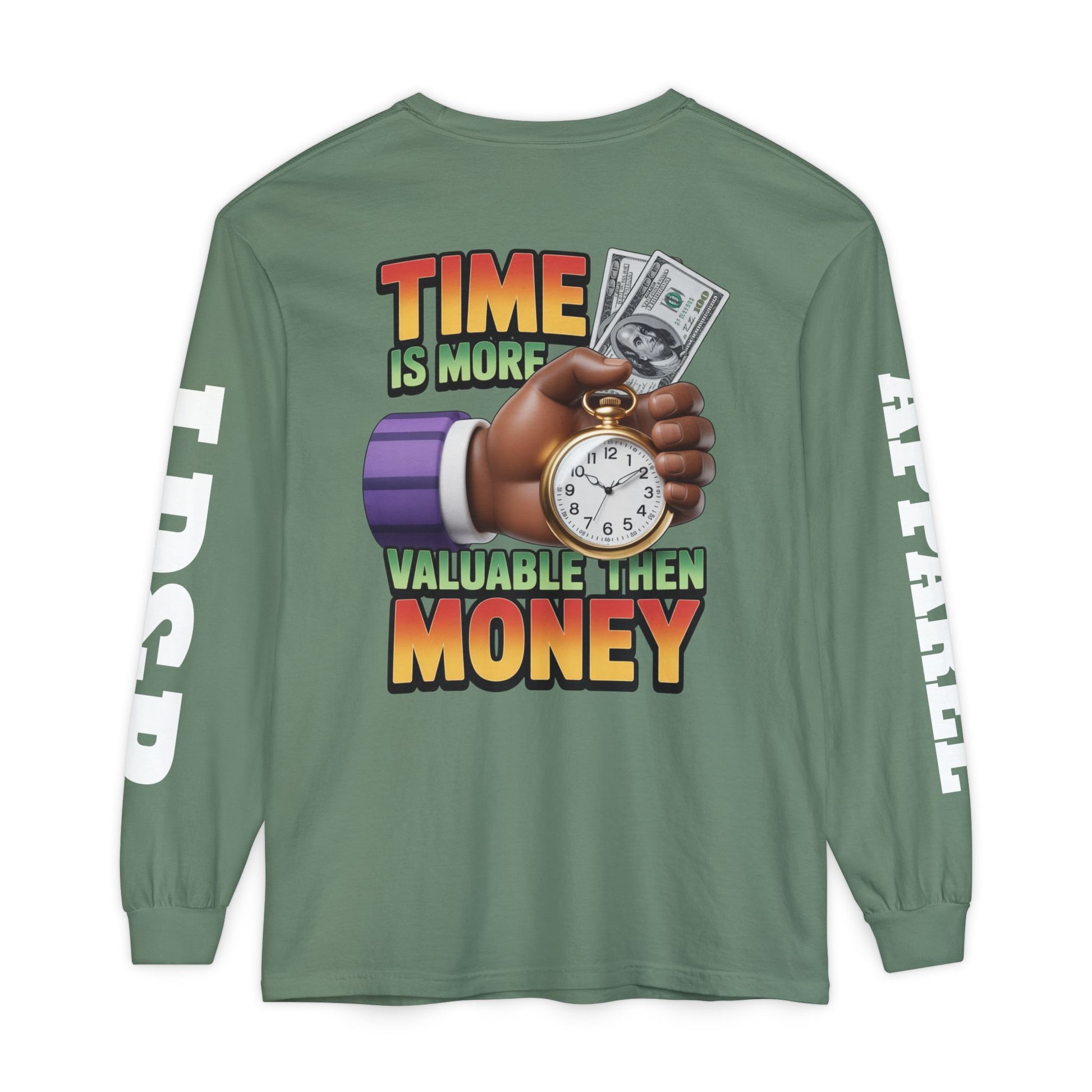 Time is more valuable than money Long Sleeve T-Shirt