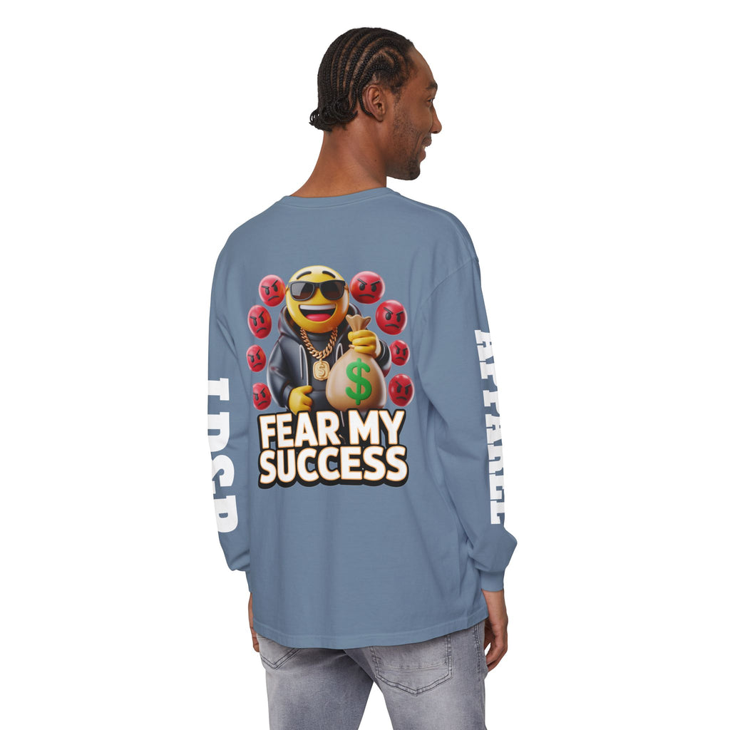 Fear My Success Long Sleeve T-Shirt