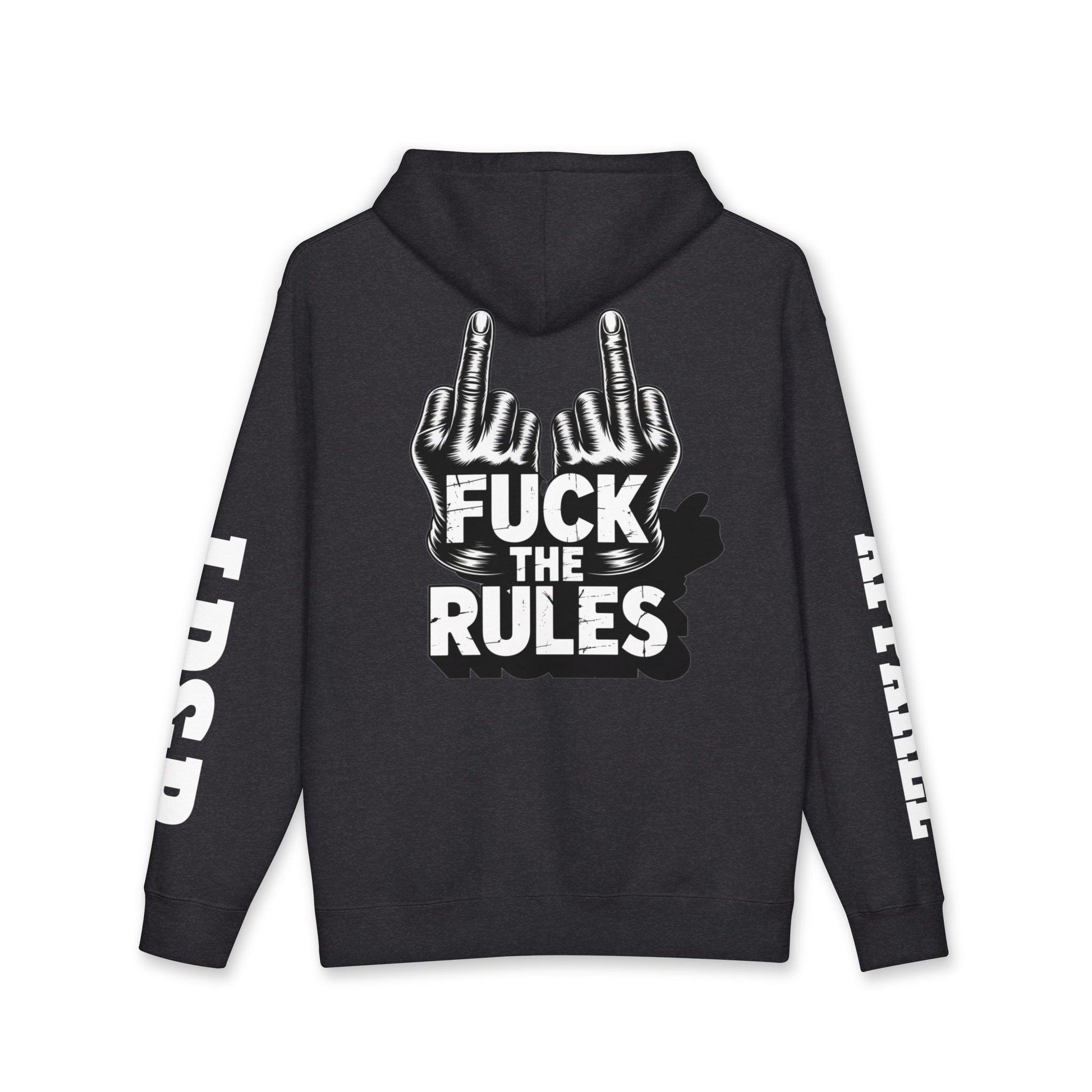 Hooded Sweatshirt - 'Fuck The Rules' Bold Graphic Design