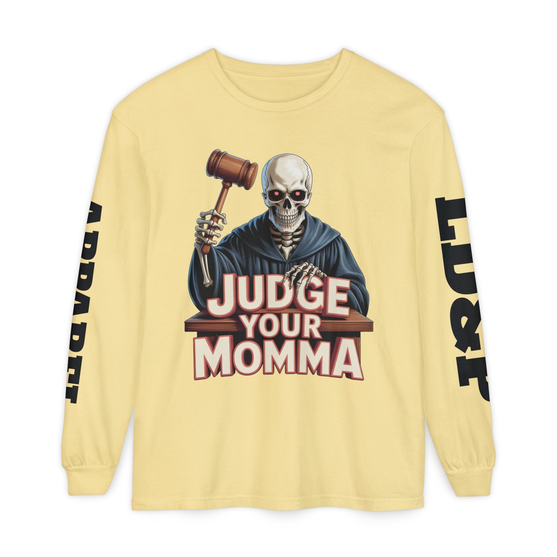 Judge Your Momma Long Sleeve T-Shirt