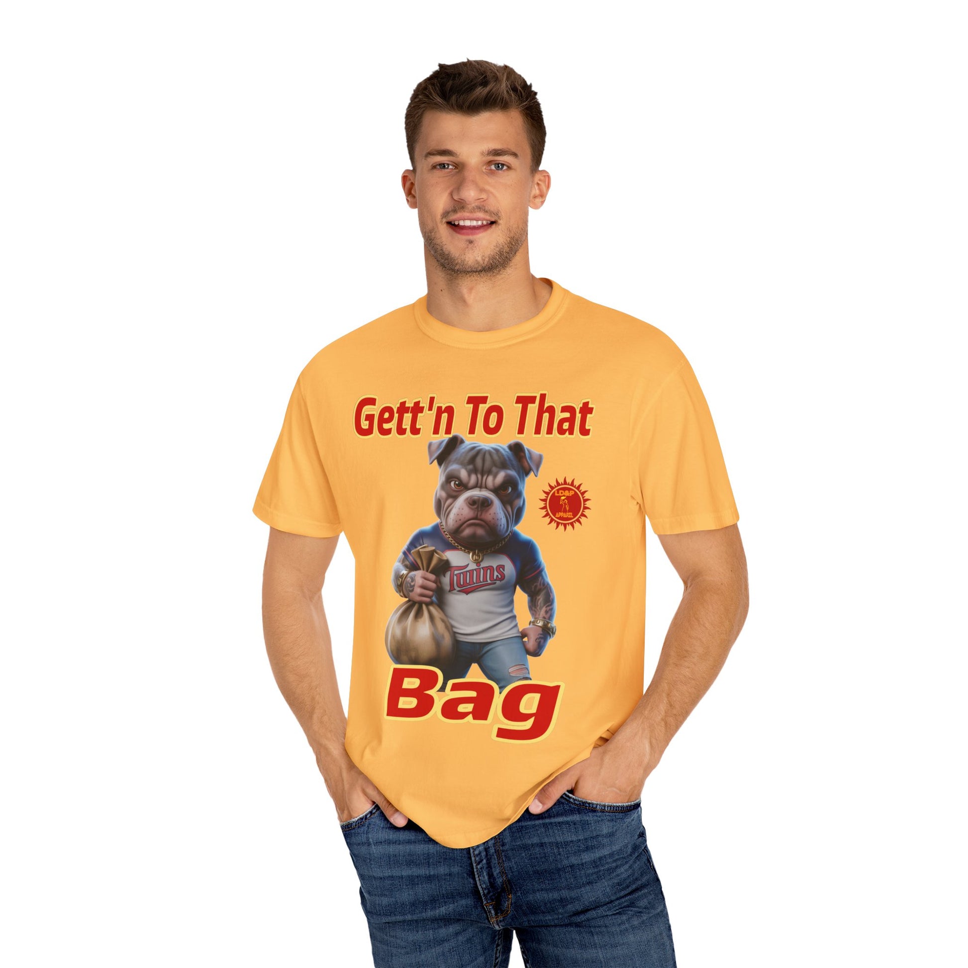 Garment-Dyed T-shirt - Gett'n To The Bag Design