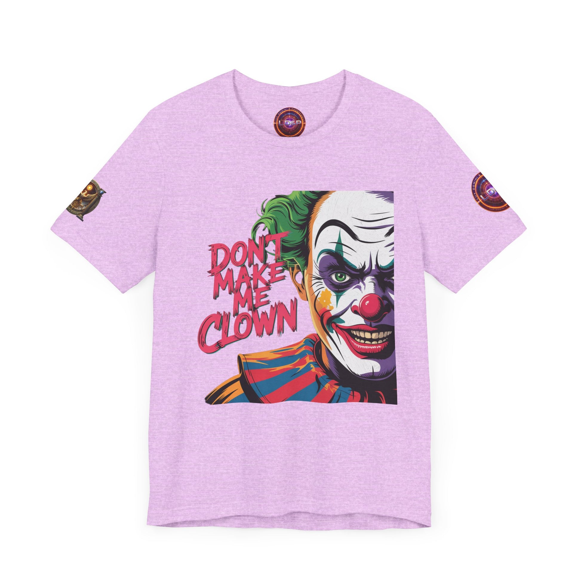 Clown Tee - Don't make me clown - Unisex T-Shirt