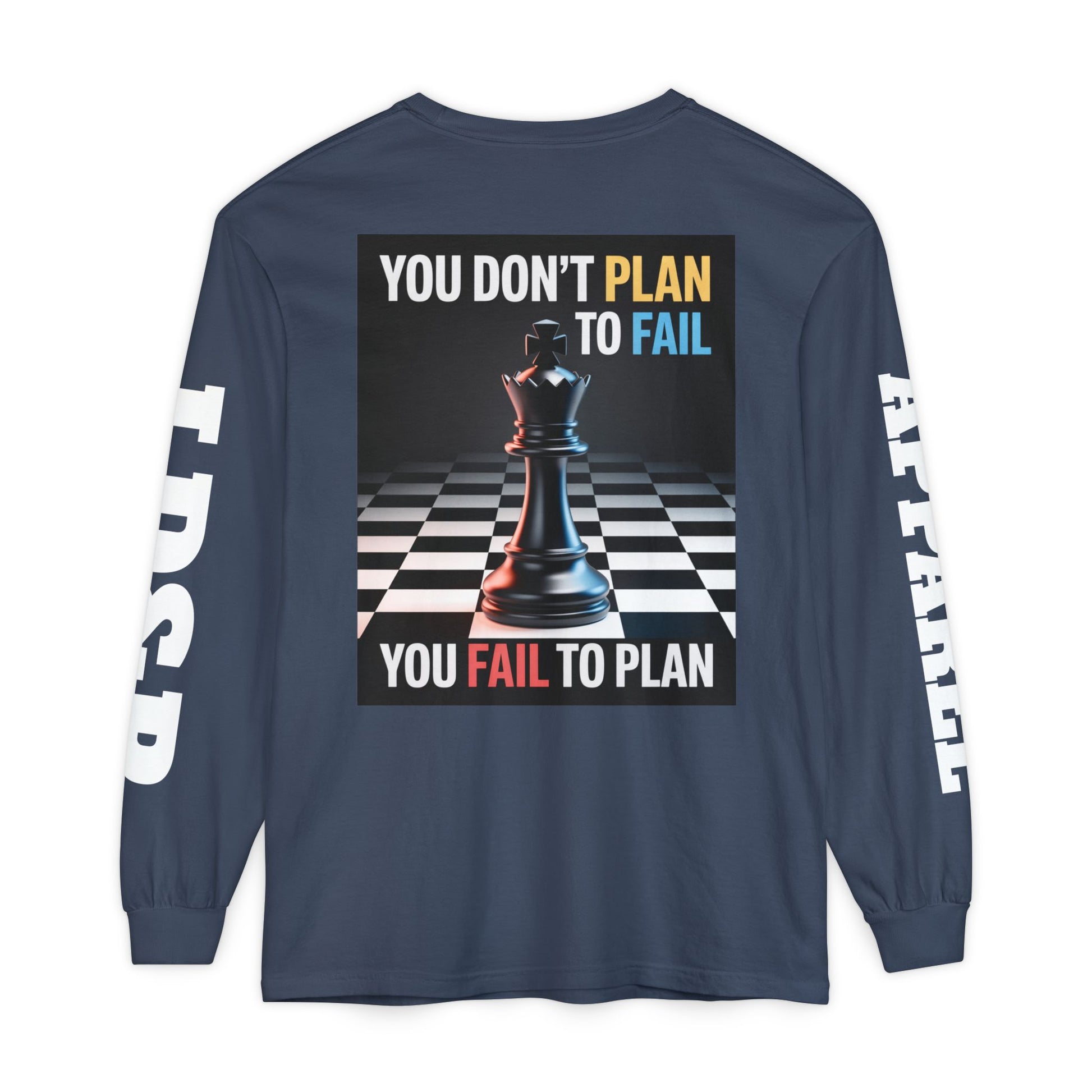 You Don't PlanTo Fail' Long Sleeve T-Shirt