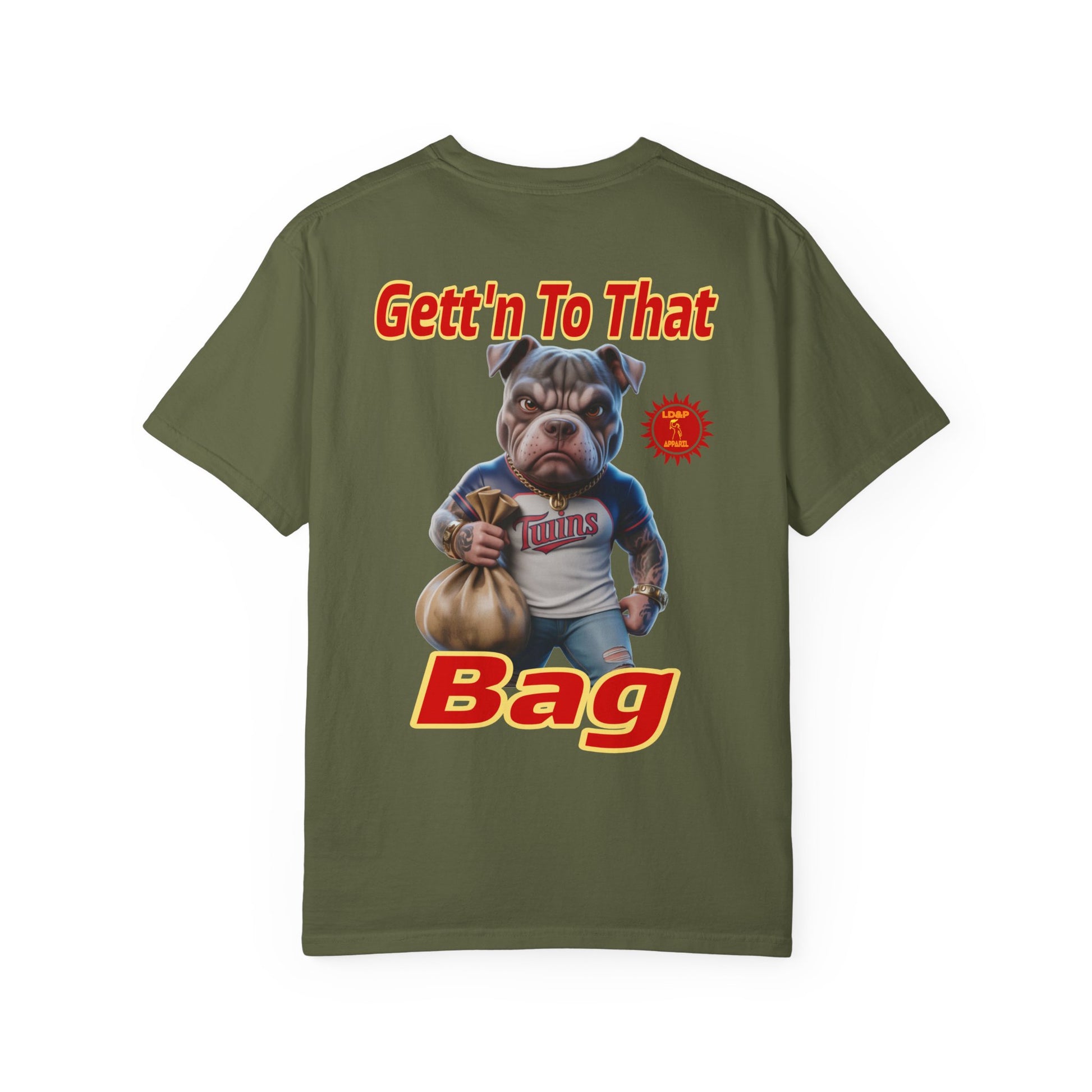 Garment-Dyed T-shirt - Gett'n To The Bag Design