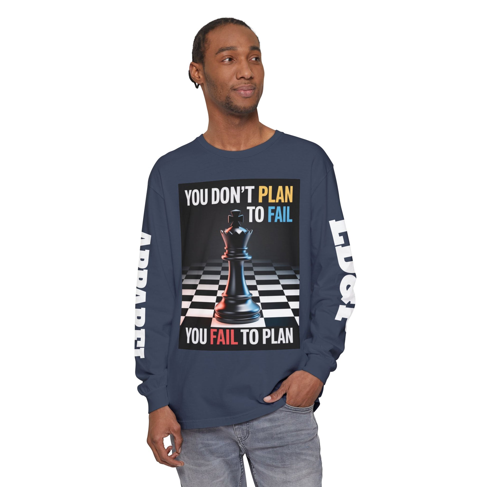 You Don't PlanTo Fail' Long Sleeve T-Shirt