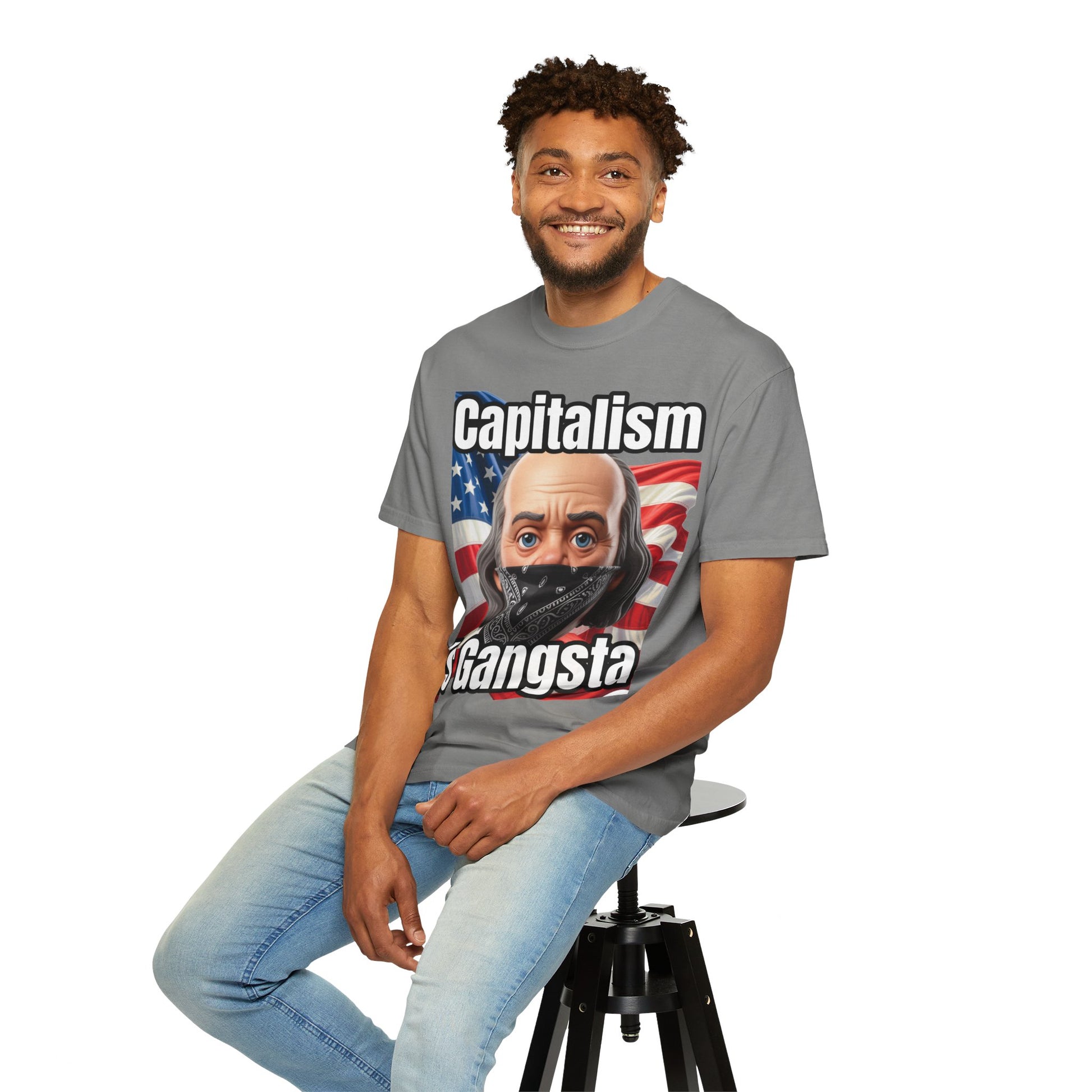 Garment-Dyed T-shirt capitalism is Gangsta