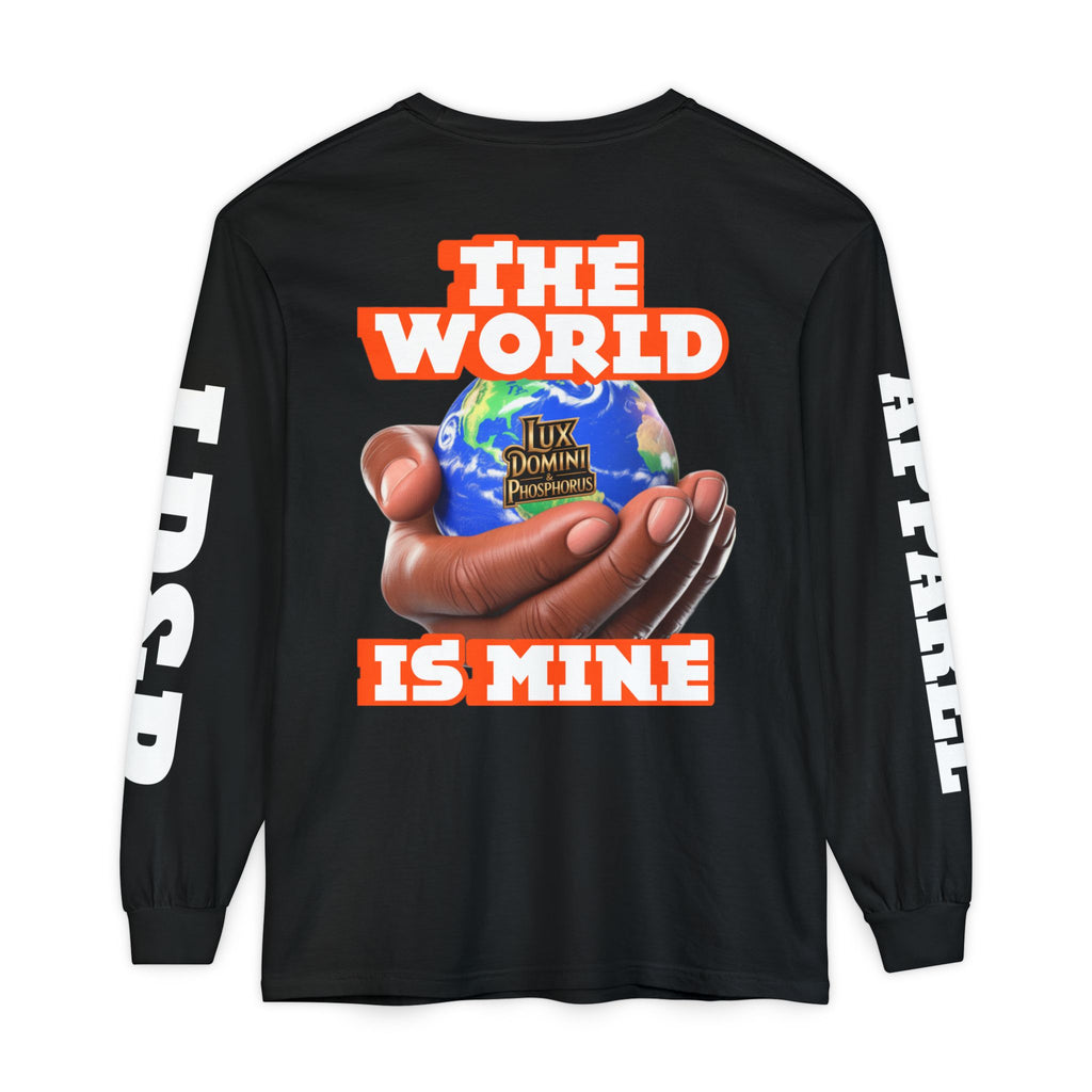 The World Is Mine Design Long Sleeve T-Shirt LD&P APPAREL DESIGN