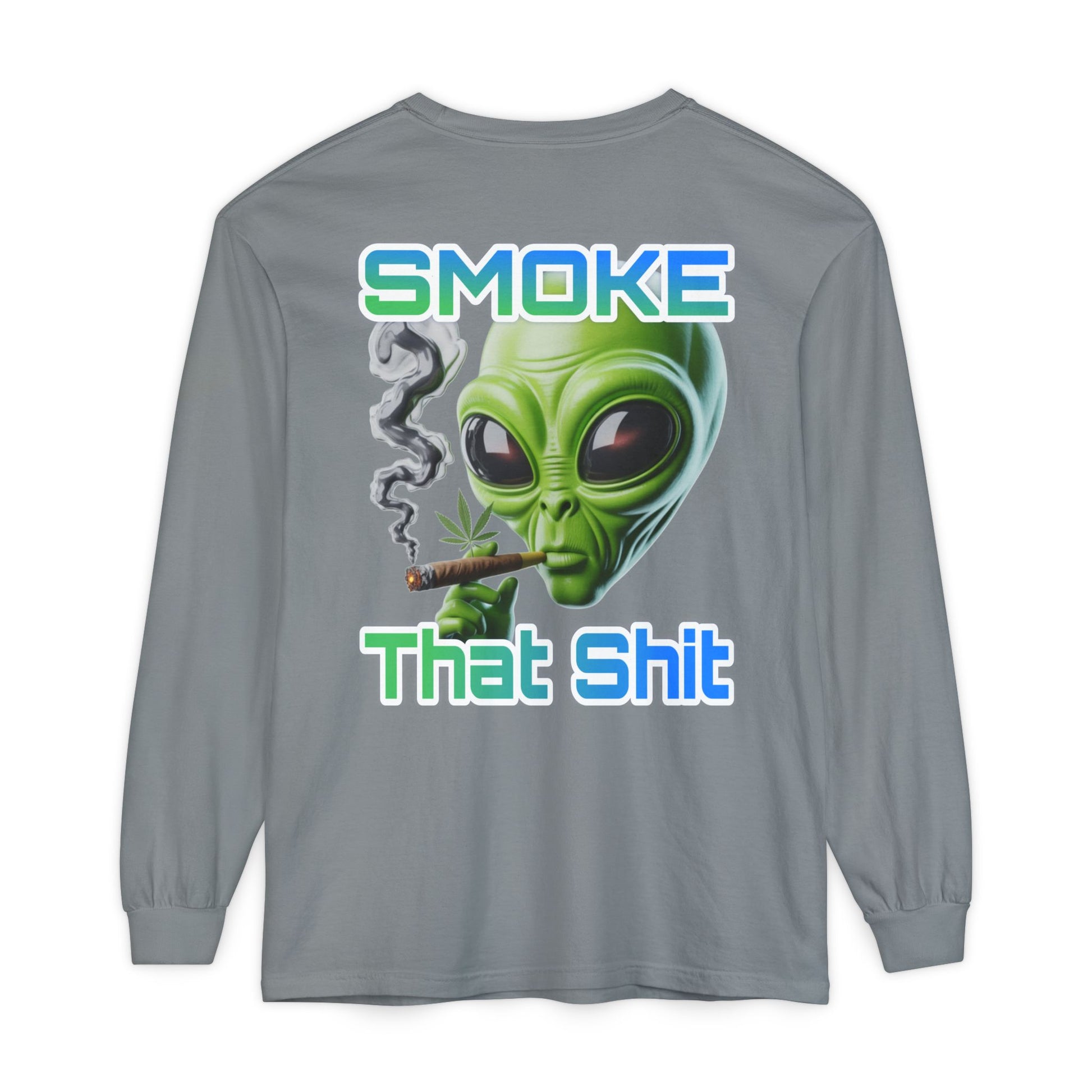 Smoke that Unisex Long Sleeve T-Shirt