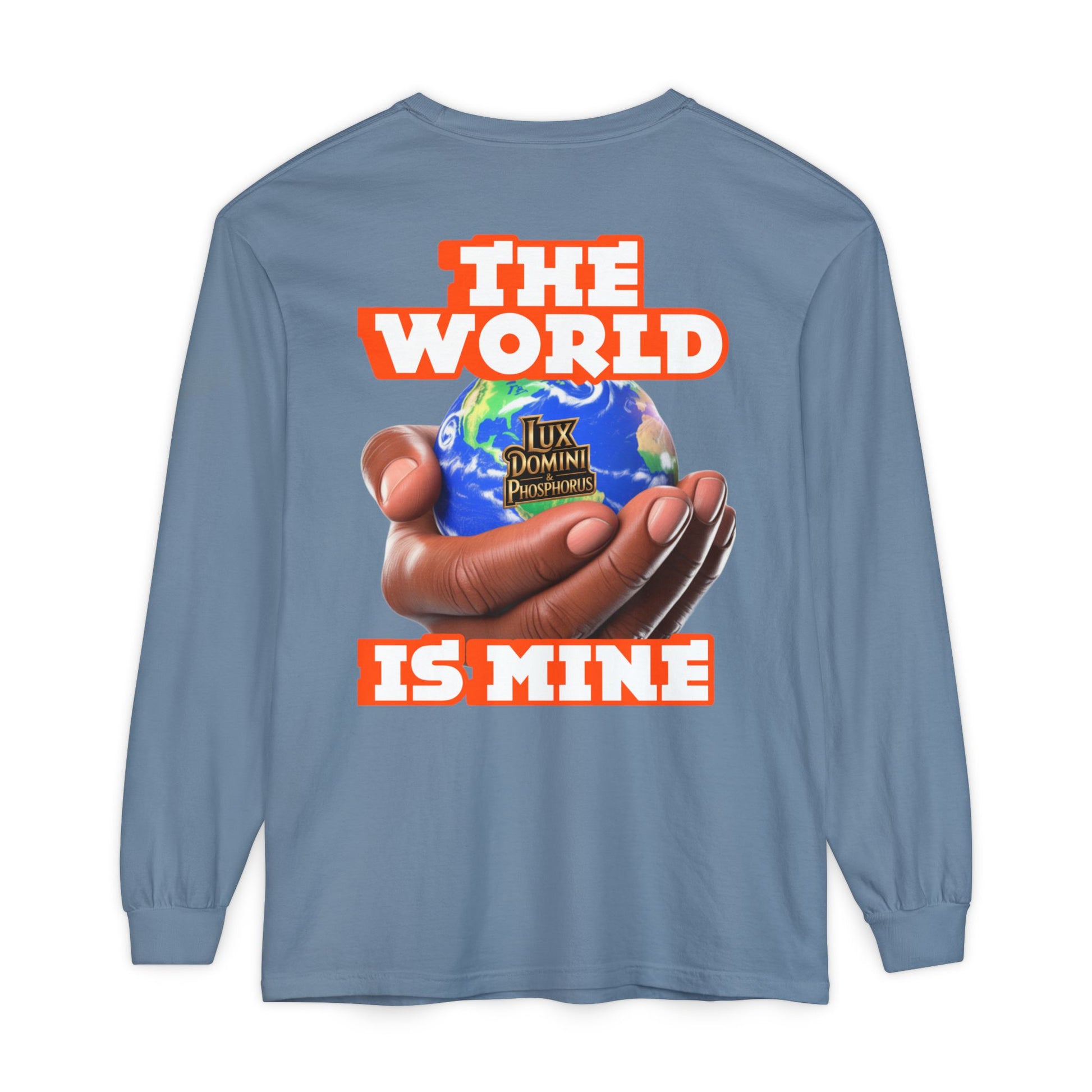 Garment-dyed Long Sleeve T-Shirt - The World Is Mine