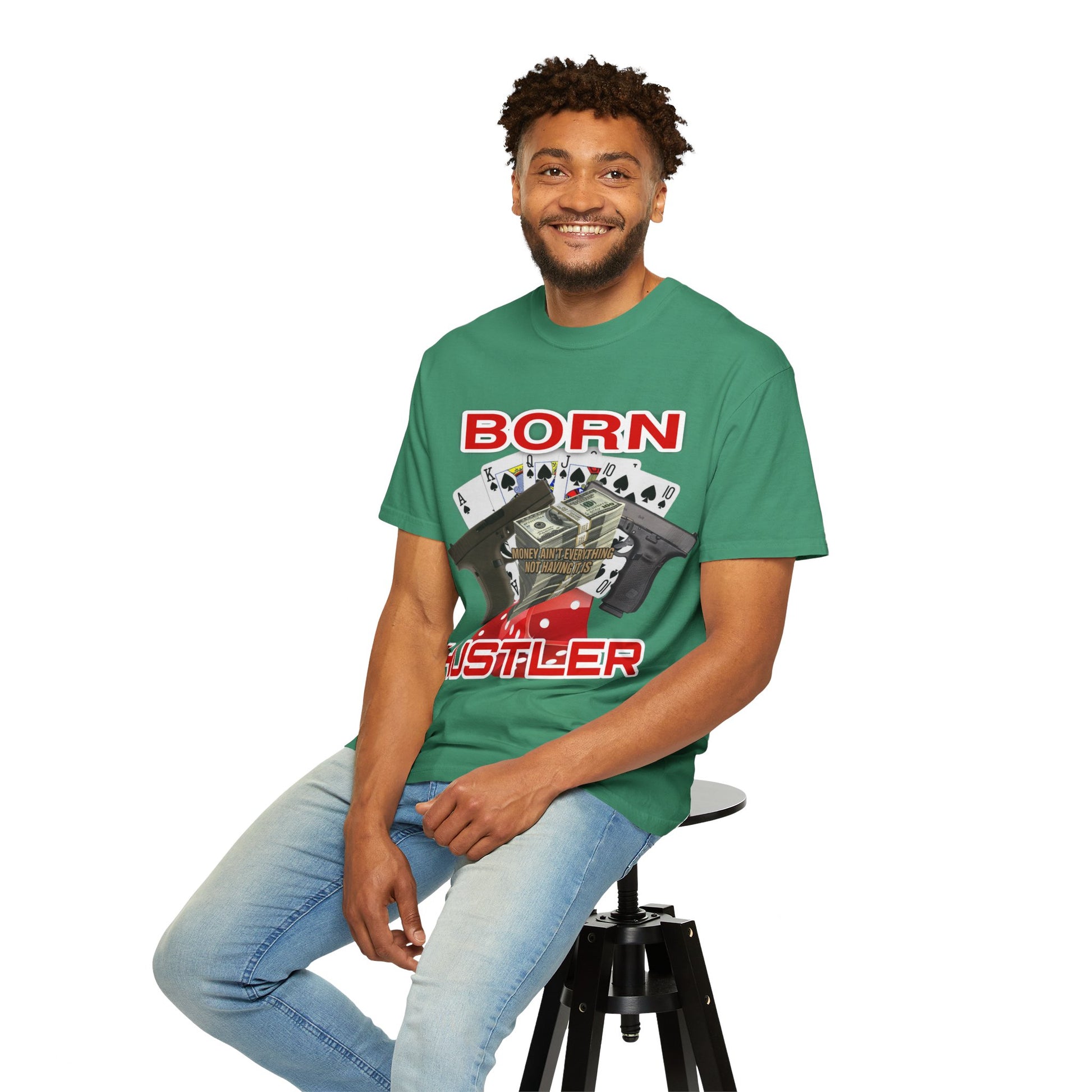 Garment-Dyed T-shirt - Born Hustler Design