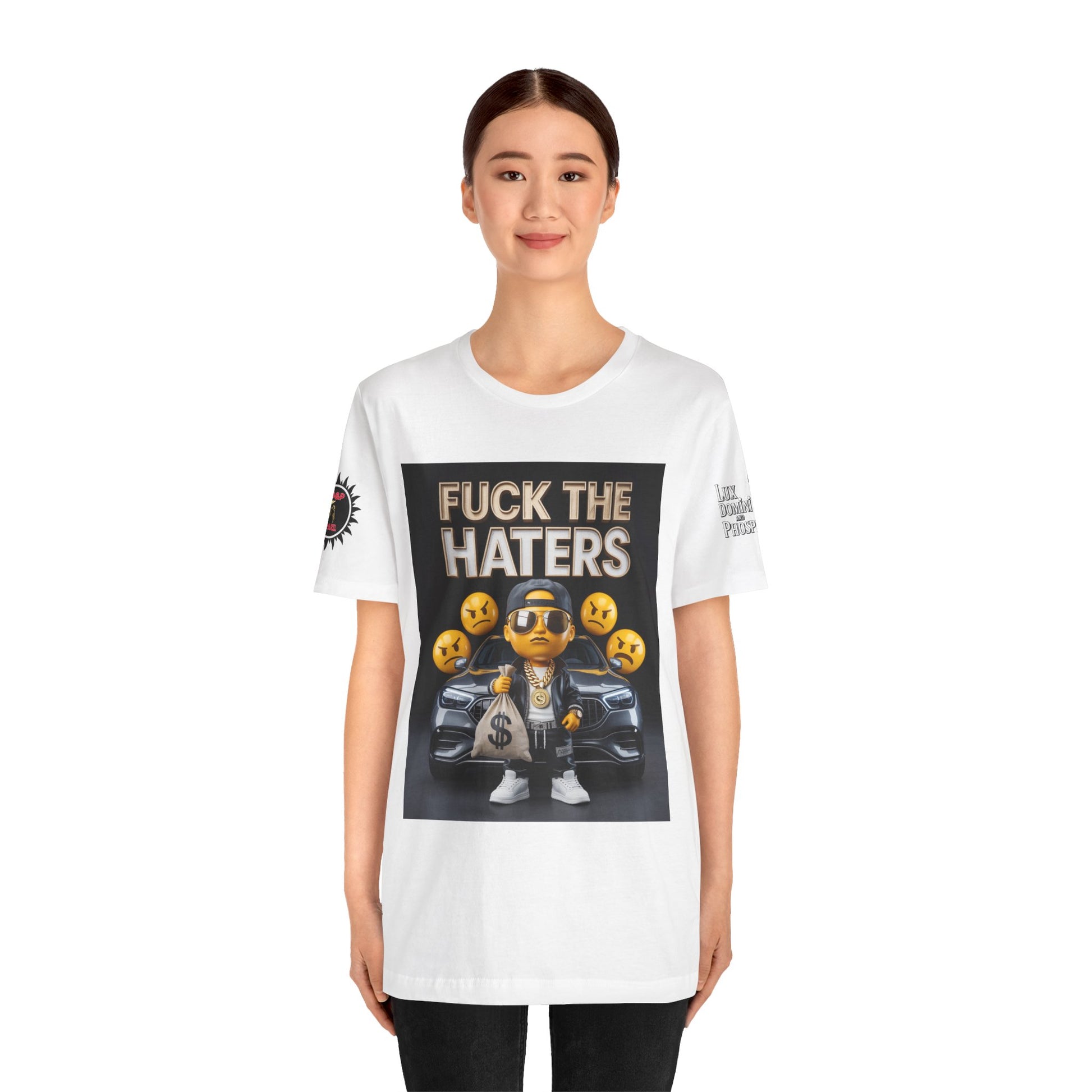 Fuck the Haters Unisex Tee - Bold Graphic Motivational Shirt