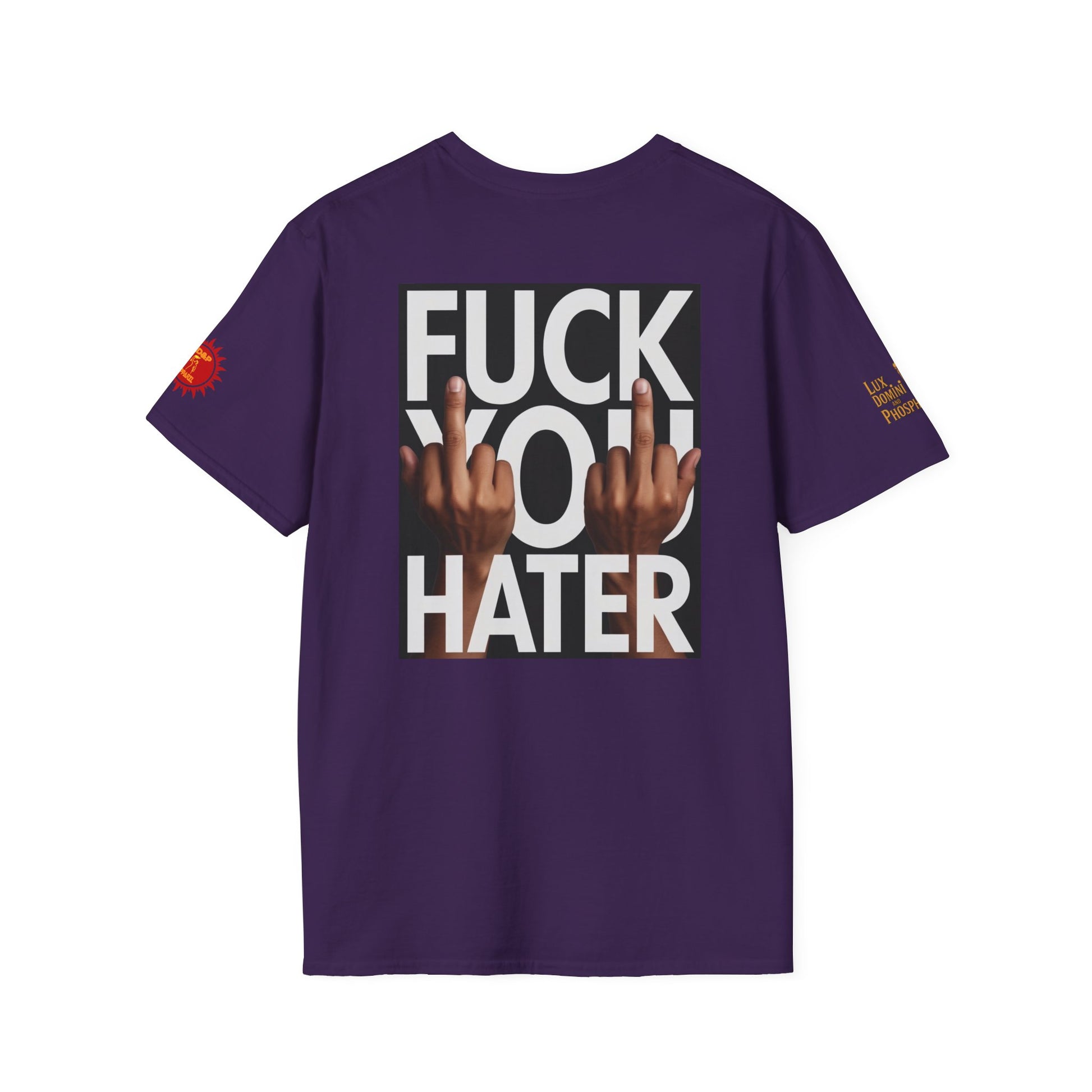 Fuck You Hater  LD&P APPAREL T‑Shirt