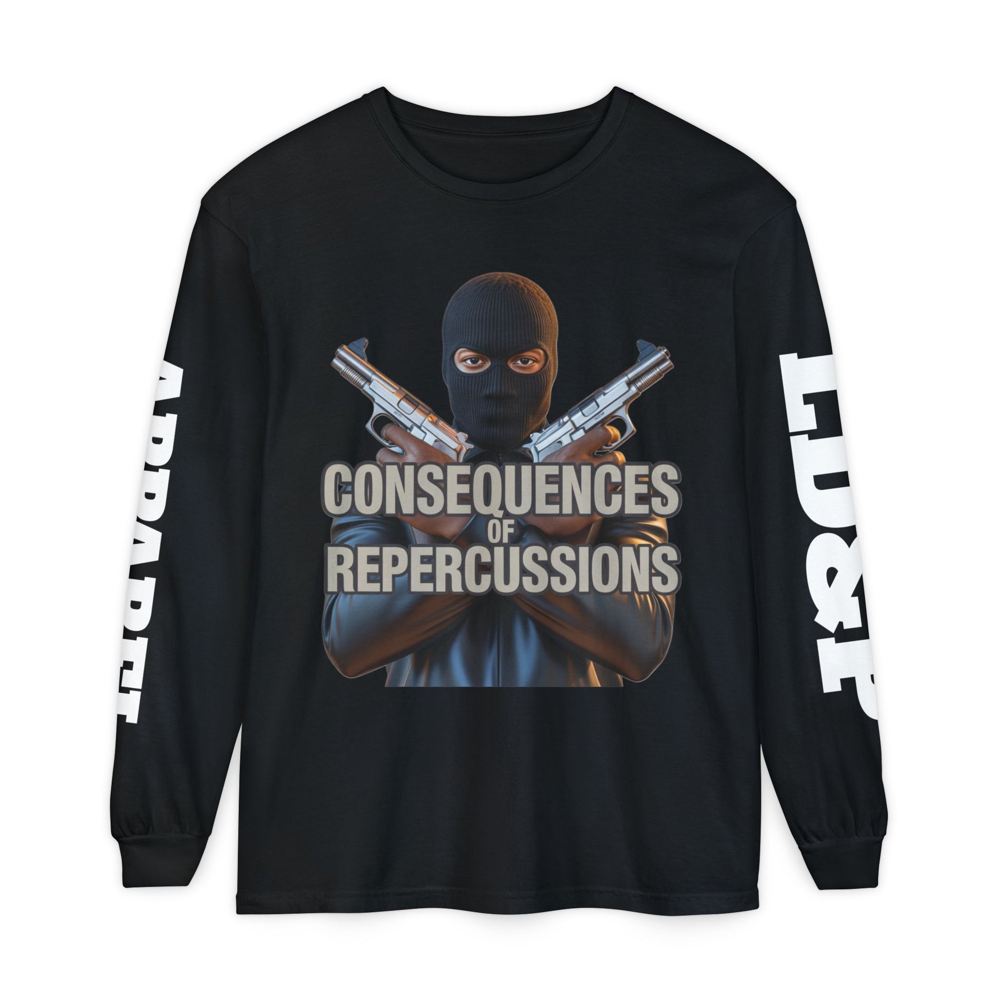 Long Sleeve T-Shirt Consciousness of Repercussions