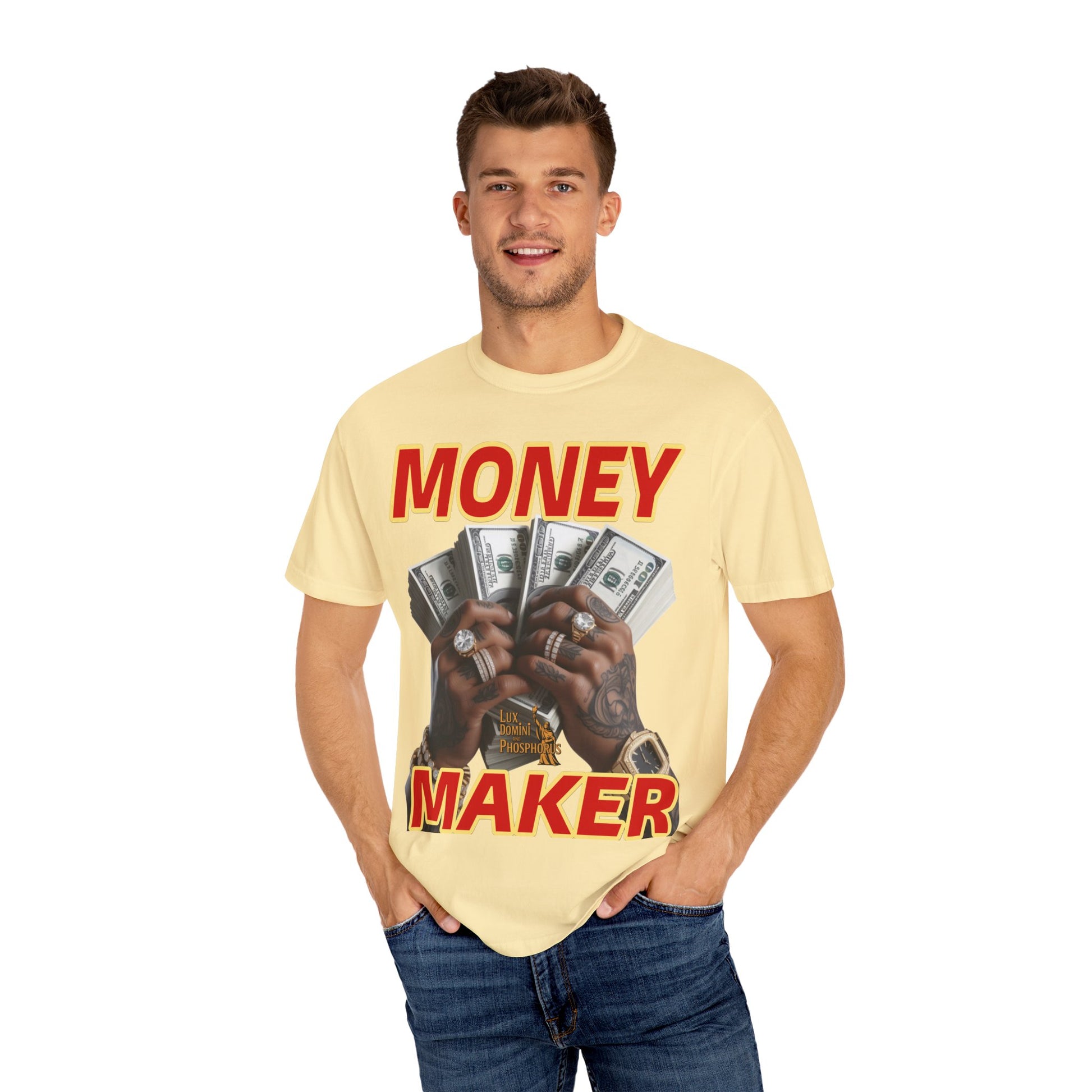 Money Maker T-Shirt - Unisex Garment-Dyed Tee