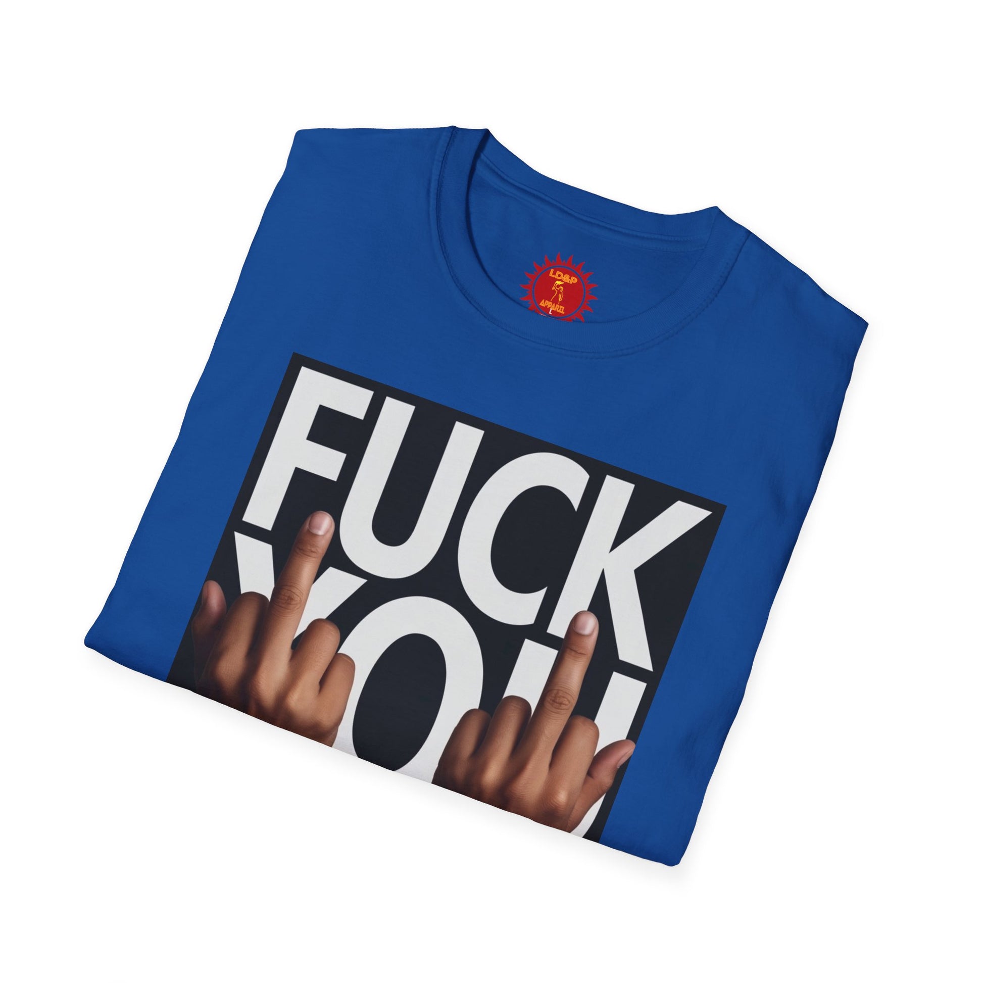 Fuck You Hater  LD&P APPAREL T‑Shirt