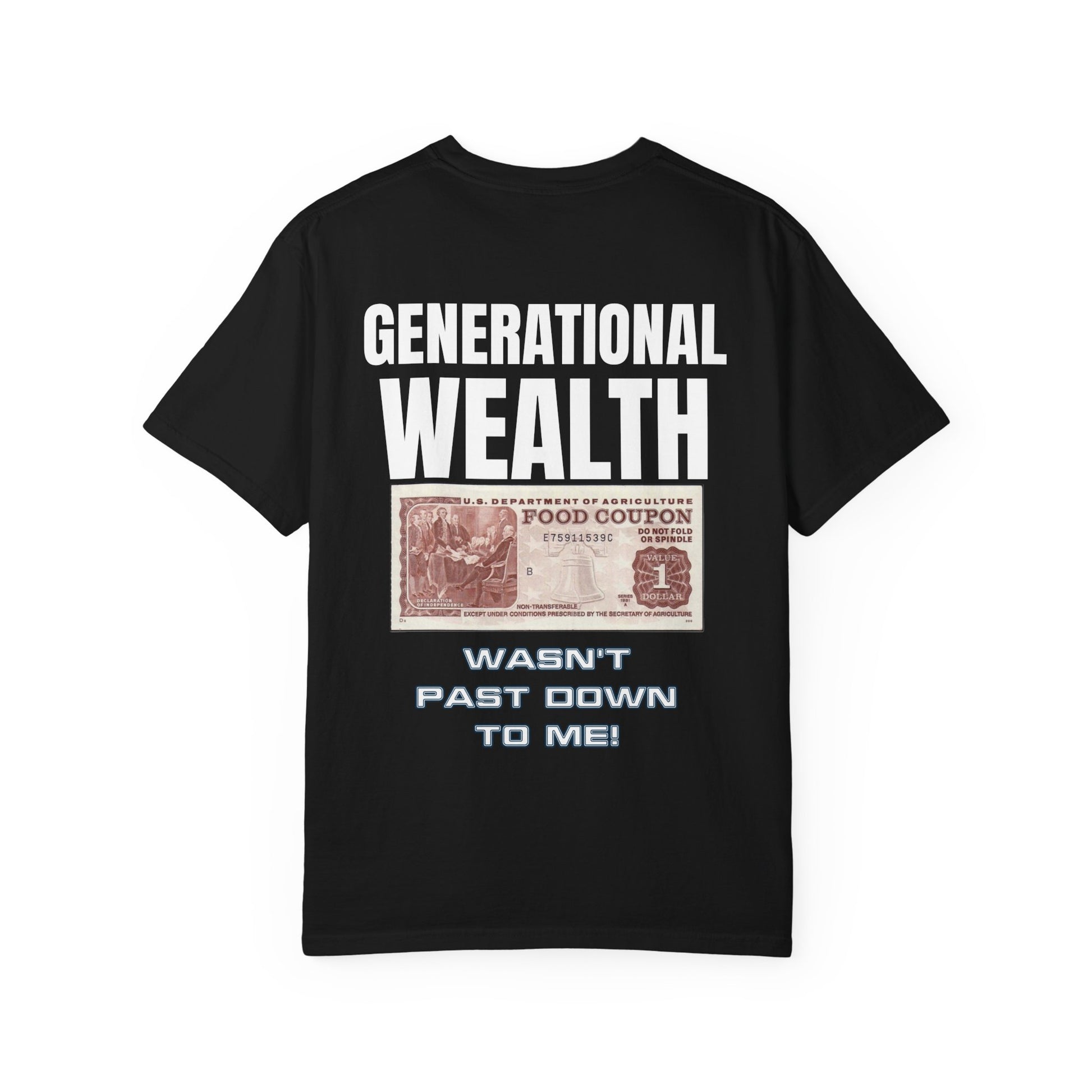 Garment-Dyed T-shirt Generational Wealth Tee